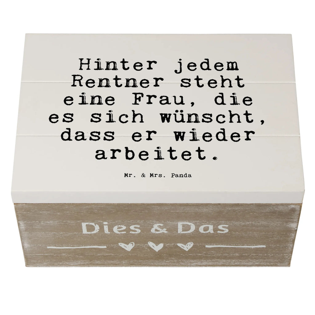 Holzkiste Sprüche und Zitate Hinter jedem Rentner steht eine Frau, die es sich wünscht, dass er wieder arbeitet. Dekokiste, Holzkiste, Aufbewahrungsbox, XXL, Erinnerungsbox, Erinnerungskiste, Schatulle, Geschenkdose, Geschenkbox, Truhe, Schatzkiste, Kiste, Spruch, Sprüche, lustige Sprüche, Weisheiten, Zitate, Spruch Geschenke, Spruch Sprüche Weisheiten Zitate Lustig Weisheit Worte