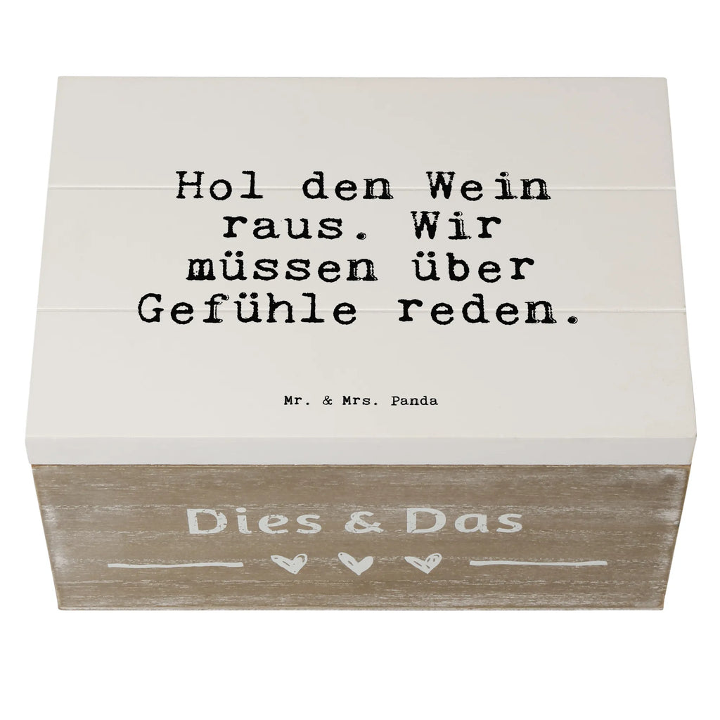 Holzkiste Sprüche und Zitate Hol den Wein raus. Wir müssen über Gefühle reden. Truhe, Kiste, Geschenkdose, Holzkiste, Dekokiste, Aufbewahrungsbox, Erinnerungsbox, Erinnerungskiste, Schatulle, XXL, Geschenkbox, Schatzkiste, Spruch, Sprüche, lustige Sprüche, Weisheiten, Zitate, Spruch Geschenke, Spruch Sprüche Weisheiten Zitate Lustig Weisheit Worte