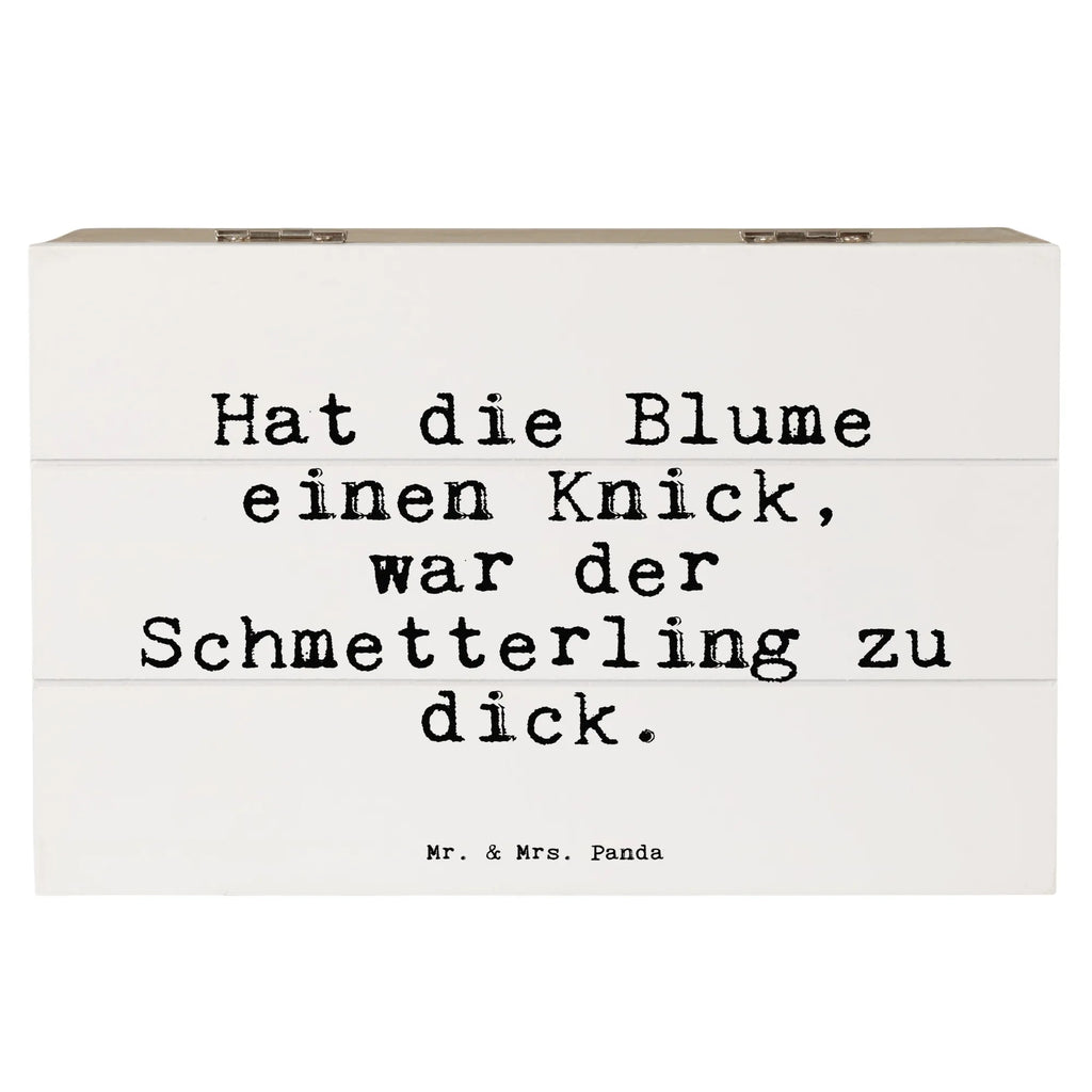 Holzkiste Sprüche und Zitate Hat die Blume einen Knick, war der Schmetterling zu dick. box holz, kiste holz, Schatulle, aufbewahrungskisten, Aufbewahrungsbox aus Holz, holzkästchen, Aufbewahrungskiste, Holzboxen, Holzkisten, truhe holz, Holzkiste, Holz Aufbewahrungsbox, aufbewahrungsboxen, holzschatulle, Holzbox, Box aus Holz, holzschachtel, aufbewahrungskiste mit deckel, Aufbewahrungsbox Holz, Holztruhe, Holzkiste mit Deckel, Aufbewahrungsbox, Holzbox mit Deckel, holztruhen, aufbewahrungstruhe, Sprüche, Lustige Sprüche, Weisheiten, Zitate, Spruch, Spruch Geschenke, Spruch Sprüche Weisheiten Zitate Lustig Weisheit Worte
