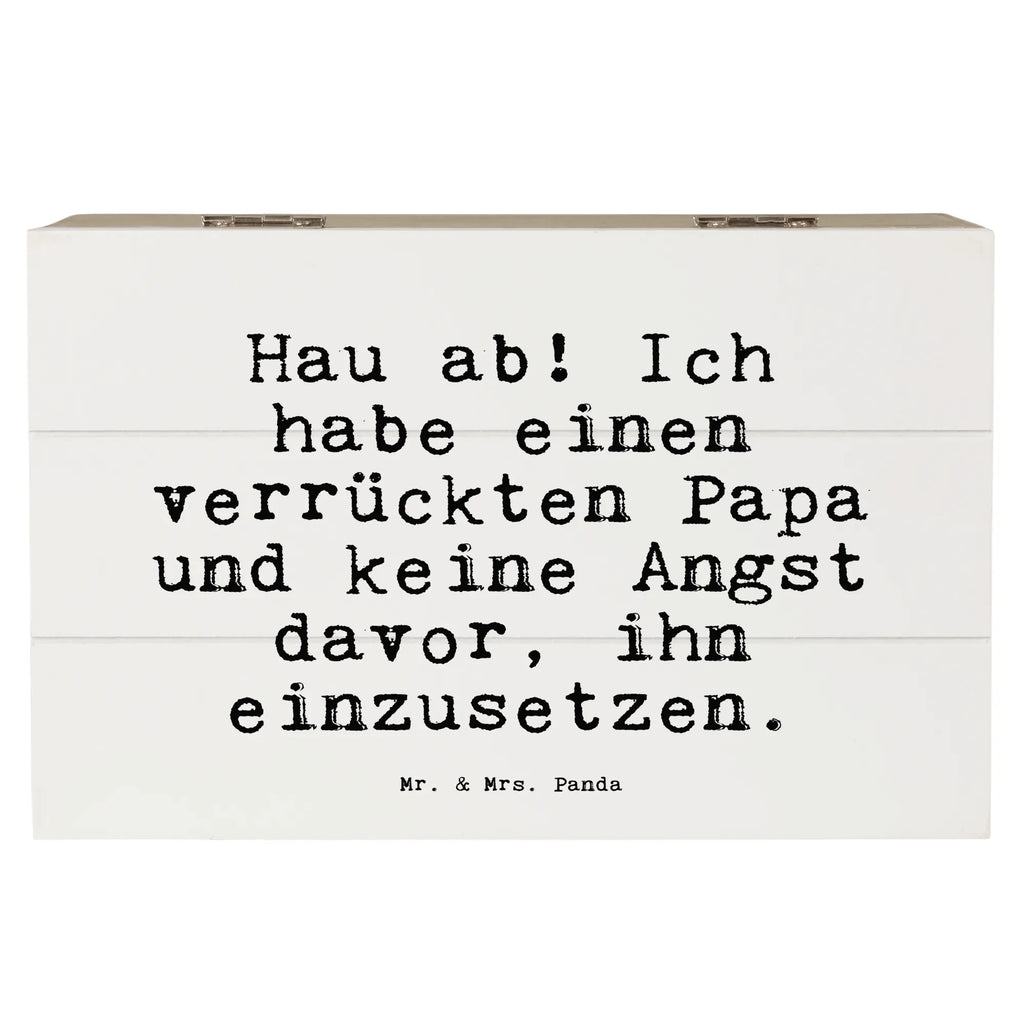 Holzkiste Sprüche und Zitate Hau ab! Ich habe einen verrückten Papa und keine Angst davor, ihn einzusetzen. Holzbox mit Deckel, box holz, truhe holz, kiste holz, Holztruhe, holzschachtel, Holzkisten, holzschatulle, Schatulle, Holzkiste mit Deckel, Holzkiste, aufbewahrungskisten, Holzbox, Aufbewahrungsbox, aufbewahrungstruhe, Aufbewahrungsbox aus Holz, Holz Aufbewahrungsbox, aufbewahrungskiste mit deckel, holztruhen, holzkästchen, Box aus Holz, aufbewahrungsboxen, Aufbewahrungsbox Holz, Holzboxen, Aufbewahrungskiste, Sprüche, Lustige Sprüche, Weisheiten, Zitate, Spruch, Spruch Geschenke, Spruch Sprüche Weisheiten Zitate Lustig Weisheit Worte