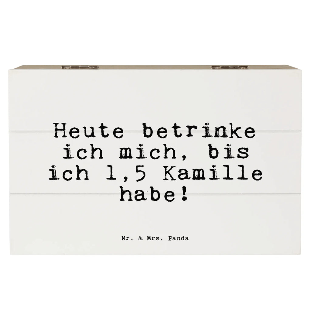Holzkiste Sprüche und Zitate Heute betrinke ich mich, bis ich 1,5 Kamille habe! Kiste, Aufbewahrungsbox, Erinnerungskiste, Erinnerungsbox, XXL, Schatzkiste, Schatulle, Geschenkdose, Holzkiste, Geschenkbox, Dekokiste, Truhe, Spruch, Sprüche, lustige Sprüche, Weisheiten, Zitate, Spruch Geschenke, Spruch Sprüche Weisheiten Zitate Lustig Weisheit Worte