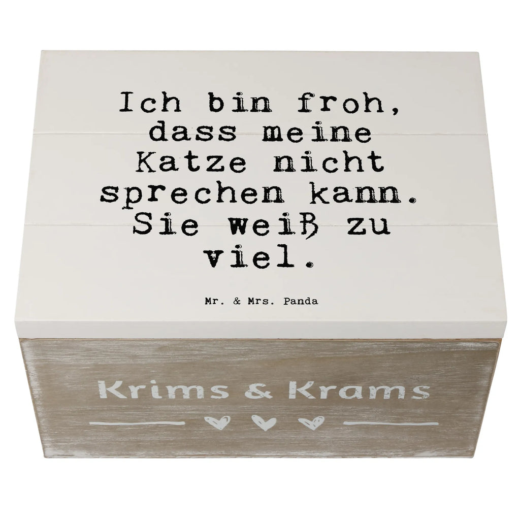Holzkiste Sprüche und Zitate Ich bin froh, dass meine Katze nicht sprechen kann. Sie weiß zu viel. Truhe, Geschenkdose, Erinnerungsbox, Kiste, XXL, Holzkiste, Schatulle, Dekokiste, Aufbewahrungsbox, Schatzkiste, Erinnerungskiste, Geschenkbox, Spruch, Sprüche, lustige Sprüche, Weisheiten, Zitate, Spruch Geschenke, Spruch Sprüche Weisheiten Zitate Lustig Weisheit Worte