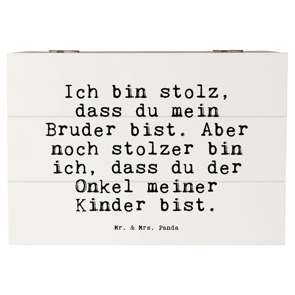 Holzkiste Sprüche und Zitate Ich bin stolz, dass du mein Bruder bist. Aber noch stolzer bin ich, dass du der Onkel meiner Kinder bist. Holzbox, Aufbewahrungsbox Holz, Aufbewahrungskiste, Aufbewahrungsbox, aufbewahrungstruhe, aufbewahrungskiste mit deckel, Holzkiste, holzschatulle, truhe holz, Holzbox mit Deckel, box holz, Box aus Holz, Holztruhe, Schatulle, aufbewahrungskisten, kiste holz, Holzboxen, Aufbewahrungsbox aus Holz, Holzkiste mit Deckel, Holz Aufbewahrungsbox, holzkästchen, holztruhen, aufbewahrungsboxen, holzschachtel, Holzkisten, Sprüche, Lustige Sprüche, Weisheiten, Zitate, Spruch, Spruch Geschenke, Spruch Sprüche Weisheiten Zitate Lustig Weisheit Worte