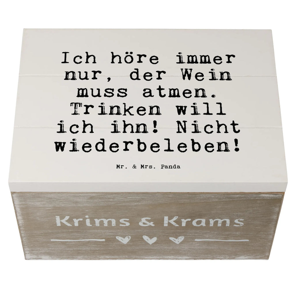 Holzkiste Sprüche und Zitate Ich höre immer nur, der Wein muss atmen. Trinken will ich ihn! Nicht wiederbeleben! Kiste, XXL, Aufbewahrungsbox, Truhe, Dekokiste, Holzkiste, Schatulle, Erinnerungsbox, Geschenkbox, Schatzkiste, Geschenkdose, Erinnerungskiste, Spruch, Sprüche, lustige Sprüche, Weisheiten, Zitate, Spruch Geschenke, Spruch Sprüche Weisheiten Zitate Lustig Weisheit Worte