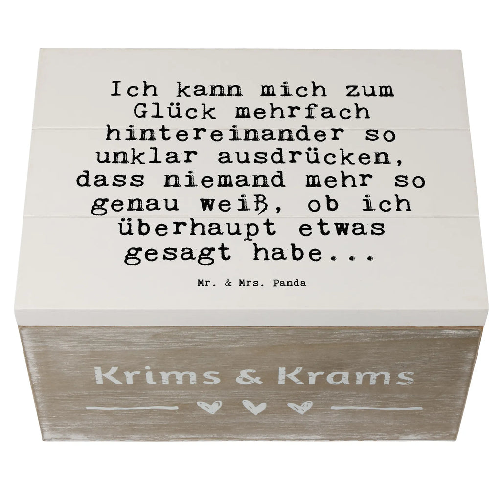 Holzkiste Sprüche und Zitate Ich kann mich zum Glück mehrfach hintereinander so unklar ausdrücken, dass niemand mehr so genau weiß, ob ich überhaupt etwas gesagt habe... Holztruhe, Aufbewahrungskiste, holzkästchen, Holzbox, aufbewahrungskiste mit deckel, Holzkiste mit Deckel, Holzboxen, aufbewahrungstruhe, holztruhen, Holzkisten, Box aus Holz, holzschachtel, kiste holz, Aufbewahrungsbox aus Holz, box holz, aufbewahrungsboxen, Aufbewahrungsbox Holz, truhe holz, Holz Aufbewahrungsbox, Holzkiste, holzschatulle, Holzbox mit Deckel, Schatulle, Aufbewahrungsbox, aufbewahrungskisten, Sprüche, Lustige Sprüche, Weisheiten, Zitate, Spruch, Spruch Geschenke, Spruch Sprüche Weisheiten Zitate Lustig Weisheit Worte