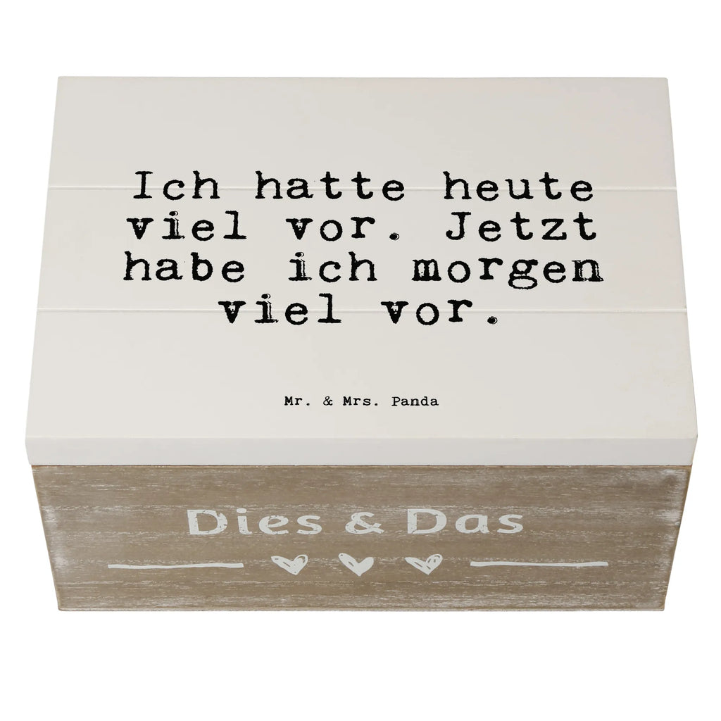 Holzkiste Sprüche und Zitate Ich hatte heute viel vor. Jetzt habe ich morgen viel vor. Aufbewahrungskiste, Schatulle, Aufbewahrungsbox, Holz Aufbewahrungsbox, Aufbewahrungsbox aus Holz, truhe holz, Holzkiste mit Deckel, kiste holz, aufbewahrungskisten, Holzbox mit Deckel, Aufbewahrungsbox Holz, holzschatulle, Holztruhe, Holzboxen, Holzkisten, aufbewahrungskiste mit deckel, Holzbox, holzschachtel, aufbewahrungstruhe, box holz, Box aus Holz, holztruhen, aufbewahrungsboxen, holzkästchen, Holzkiste, Sprüche, Lustige Sprüche, Weisheiten, Zitate, Spruch, Spruch Geschenke, Spruch Sprüche Weisheiten Zitate Lustig Weisheit Worte