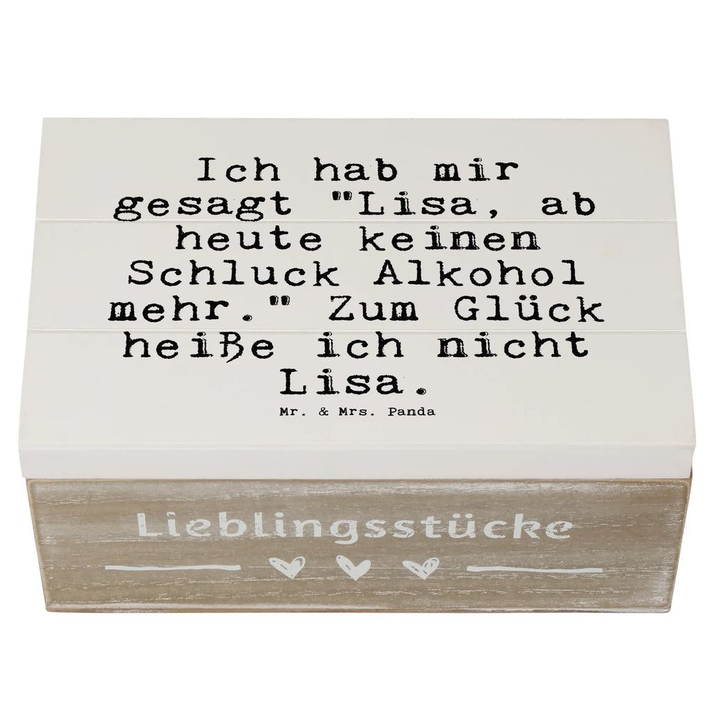 Holzkiste Sprüche und Zitate Ich hab mir gesagt "Lisa, ab heute keinen Schluck Alkohol mehr." Zum Glück heiße ich nicht Lisa. Geschenkdose, Truhe, Erinnerungskiste, Geschenkbox, Dekokiste, Erinnerungsbox, Schatzkiste, Kiste, Schatulle, Holzkiste, Aufbewahrungsbox, XXL, Spruch, Sprüche, lustige Sprüche, Weisheiten, Zitate, Spruch Geschenke, Spruch Sprüche Weisheiten Zitate Lustig Weisheit Worte
