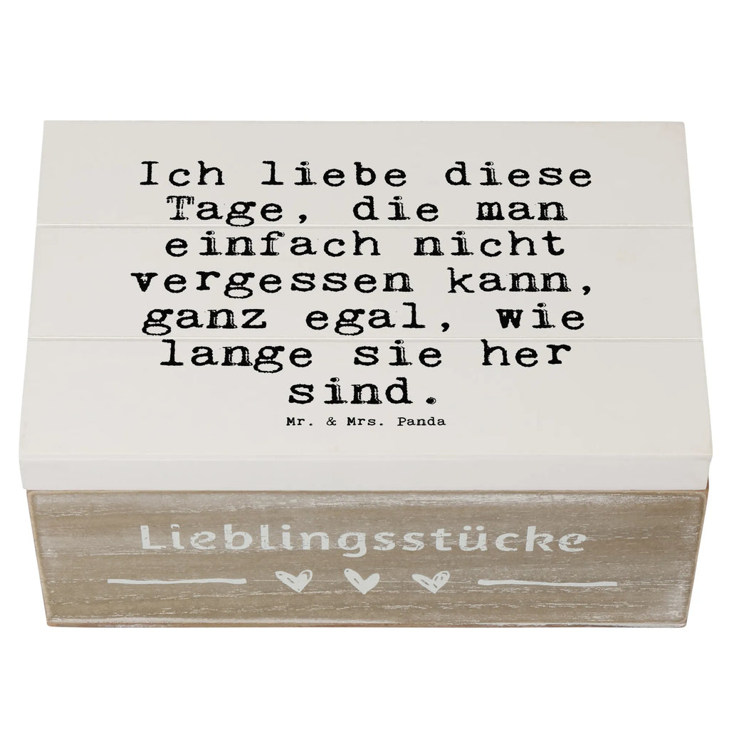 Holzkiste Sprüche und Zitate Ich liebe diese Tage, die man einfach nicht vergessen kann, ganz egal, wie lange sie her sind. aufbewahrungsboxen, aufbewahrungskiste mit deckel, Holzkisten, Box aus Holz, Holzkiste, Aufbewahrungskiste, Aufbewahrungsbox, Holzbox mit Deckel, holzschatulle, Holz Aufbewahrungsbox, Schatulle, aufbewahrungskisten, Holzbox, holzkästchen, truhe holz, Holzboxen, kiste holz, Aufbewahrungsbox Holz, Aufbewahrungsbox aus Holz, Holztruhe, aufbewahrungstruhe, Holzkiste mit Deckel, holzschachtel, holztruhen, box holz, Sprüche, Lustige Sprüche, Weisheiten, Zitate, Spruch, Spruch Geschenke, Spruch Sprüche Weisheiten Zitate Lustig Weisheit Worte