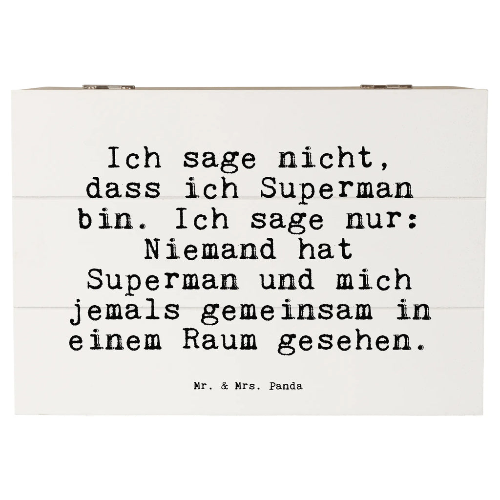Holzkiste Sprüche und Zitate Ich sage nicht, dass ich Superman bin. Ich sage nur: Niemand hat Superman und mich jemals gemeinsam in einem Raum gesehen. Aufbewahrungsbox, truhe holz, aufbewahrungsboxen, Holzbox mit Deckel, aufbewahrungskiste mit deckel, Schatulle, Holzkiste mit Deckel, holzkästchen, Box aus Holz, aufbewahrungskisten, holzschachtel, holztruhen, holzschatulle, Holzkiste, Holzboxen, aufbewahrungstruhe, Holzkisten, Aufbewahrungsbox Holz, Holztruhe, Aufbewahrungsbox aus Holz, box holz, Aufbewahrungskiste, Holzbox, Holz Aufbewahrungsbox, kiste holz, Sprüche, Lustige Sprüche, Weisheiten, Zitate, Spruch, Spruch Geschenke, Spruch Sprüche Weisheiten Zitate Lustig Weisheit Worte