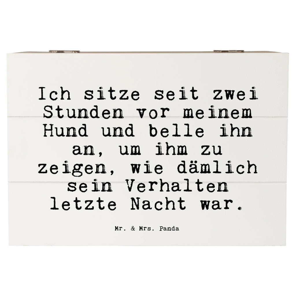 Holzkiste Sprüche und Zitate Ich sitze seit zwei Stunden vor meinem Hund und belle ihn an, um ihm zu zeigen, wie dämlich sein Verhalten letzte Nacht war. Kiste, Dekokiste, Truhe, Erinnerungskiste, Geschenkdose, Aufbewahrungsbox, Schatulle, Geschenkbox, Holzkiste, Erinnerungsbox, XXL, Schatzkiste, Spruch, Sprüche, lustige Sprüche, Weisheiten, Zitate, Spruch Geschenke, Spruch Sprüche Weisheiten Zitate Lustig Weisheit Worte