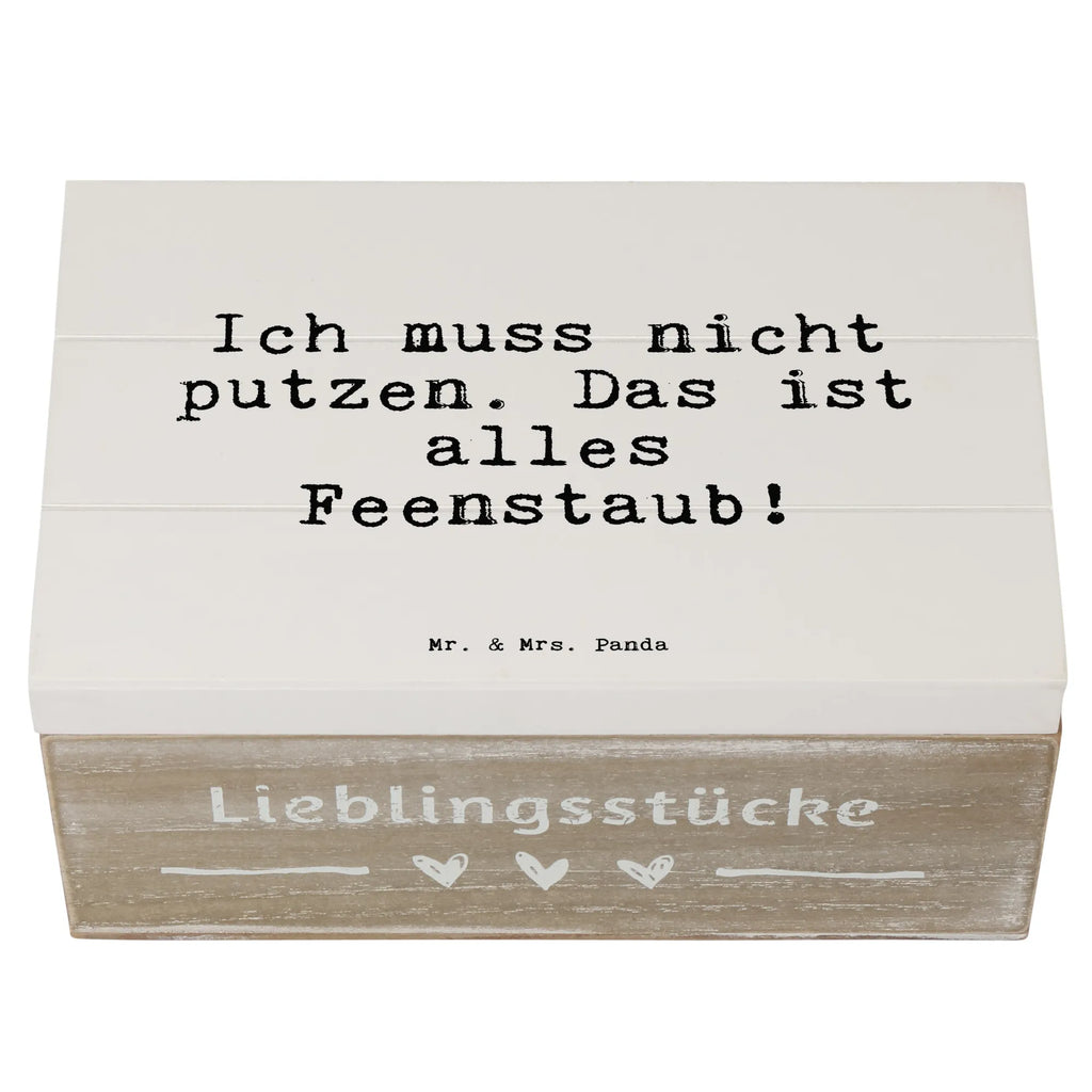 Holzkiste Sprüche und Zitate Ich muss nicht putzen. Das ist alles Feenstaub! Truhe, Kiste, Schatulle, Aufbewahrungsbox, Erinnerungsbox, Geschenkbox, Dekokiste, Erinnerungskiste, Geschenkdose, XXL, Holzkiste, Schatzkiste, Spruch, Sprüche, lustige Sprüche, Weisheiten, Zitate, Spruch Geschenke, Spruch Sprüche Weisheiten Zitate Lustig Weisheit Worte
