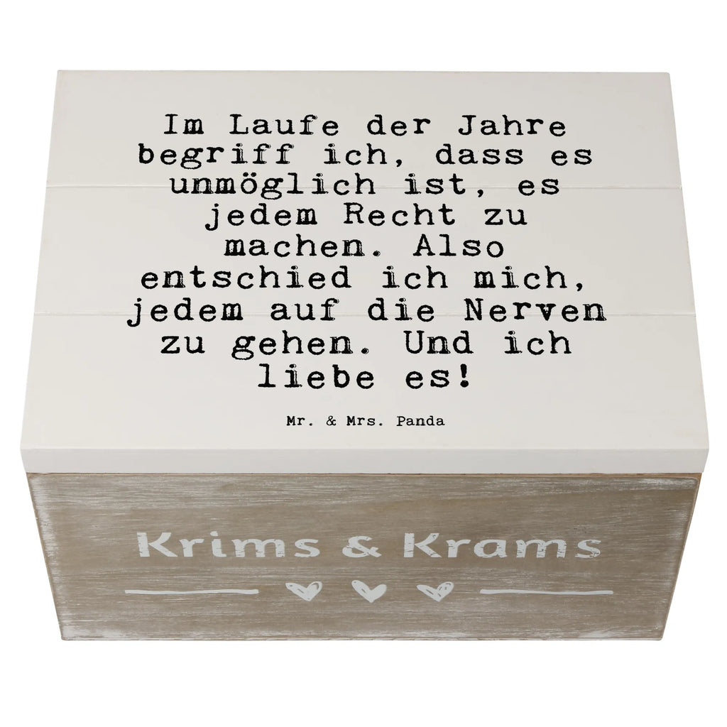 Holzkiste Sprüche und Zitate Im Laufe der Jahre begriff ich, dass es unmöglich ist, es jedem Recht zu machen. Also entschied ich mich, jedem auf die Nerven zu gehen. Und ich liebe es! holzschachtel, holzschatulle, Schatulle, Aufbewahrungsbox aus Holz, Aufbewahrungsbox, Holzbox, truhe holz, Holzbox mit Deckel, Holzkiste, aufbewahrungskisten, Holzboxen, kiste holz, Holzkisten, holzkästchen, aufbewahrungskiste mit deckel, Aufbewahrungskiste, Holz Aufbewahrungsbox, box holz, aufbewahrungsboxen, Box aus Holz, Aufbewahrungsbox Holz, Holztruhe, holztruhen, aufbewahrungstruhe, Holzkiste mit Deckel, Sprüche, Lustige Sprüche, Weisheiten, Zitate, Spruch, Spruch Geschenke, Spruch Sprüche Weisheiten Zitate Lustig Weisheit Worte