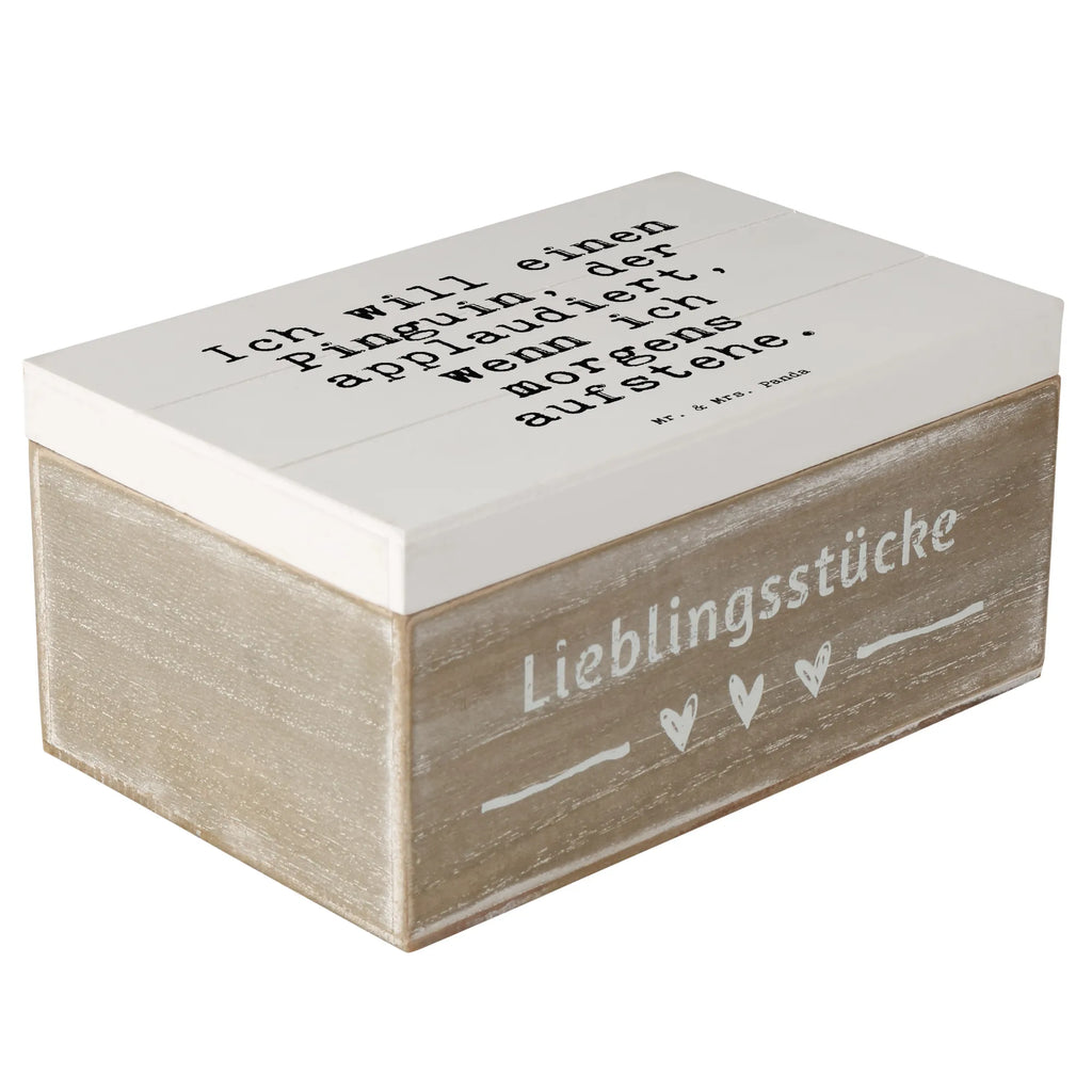 Holzkiste Sprüche und Zitate Ich will einen Pinguin, der applaudiert, wenn ich morgens aufstehe. Holzkiste, Dekokiste, Geschenkdose, Schatulle, Geschenkbox, Erinnerungskiste, Truhe, Aufbewahrungsbox, XXL, Erinnerungsbox, Schatzkiste, Kiste, Spruch, Sprüche, lustige Sprüche, Weisheiten, Zitate, Spruch Geschenke, Spruch Sprüche Weisheiten Zitate Lustig Weisheit Worte
