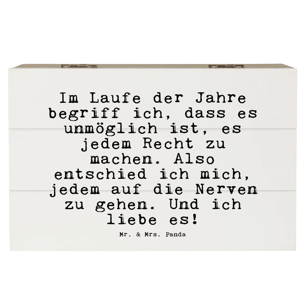 Holzkiste Sprüche und Zitate Im Laufe der Jahre begriff ich, dass es unmöglich ist, es jedem Recht zu machen. Also entschied ich mich, jedem auf die Nerven zu gehen. Und ich liebe es! holzschachtel, holzschatulle, Schatulle, Aufbewahrungsbox aus Holz, Aufbewahrungsbox, Holzbox, truhe holz, Holzbox mit Deckel, Holzkiste, aufbewahrungskisten, Holzboxen, kiste holz, Holzkisten, holzkästchen, aufbewahrungskiste mit deckel, Aufbewahrungskiste, Holz Aufbewahrungsbox, box holz, aufbewahrungsboxen, Box aus Holz, Aufbewahrungsbox Holz, Holztruhe, holztruhen, aufbewahrungstruhe, Holzkiste mit Deckel, Sprüche, Lustige Sprüche, Weisheiten, Zitate, Spruch, Spruch Geschenke, Spruch Sprüche Weisheiten Zitate Lustig Weisheit Worte