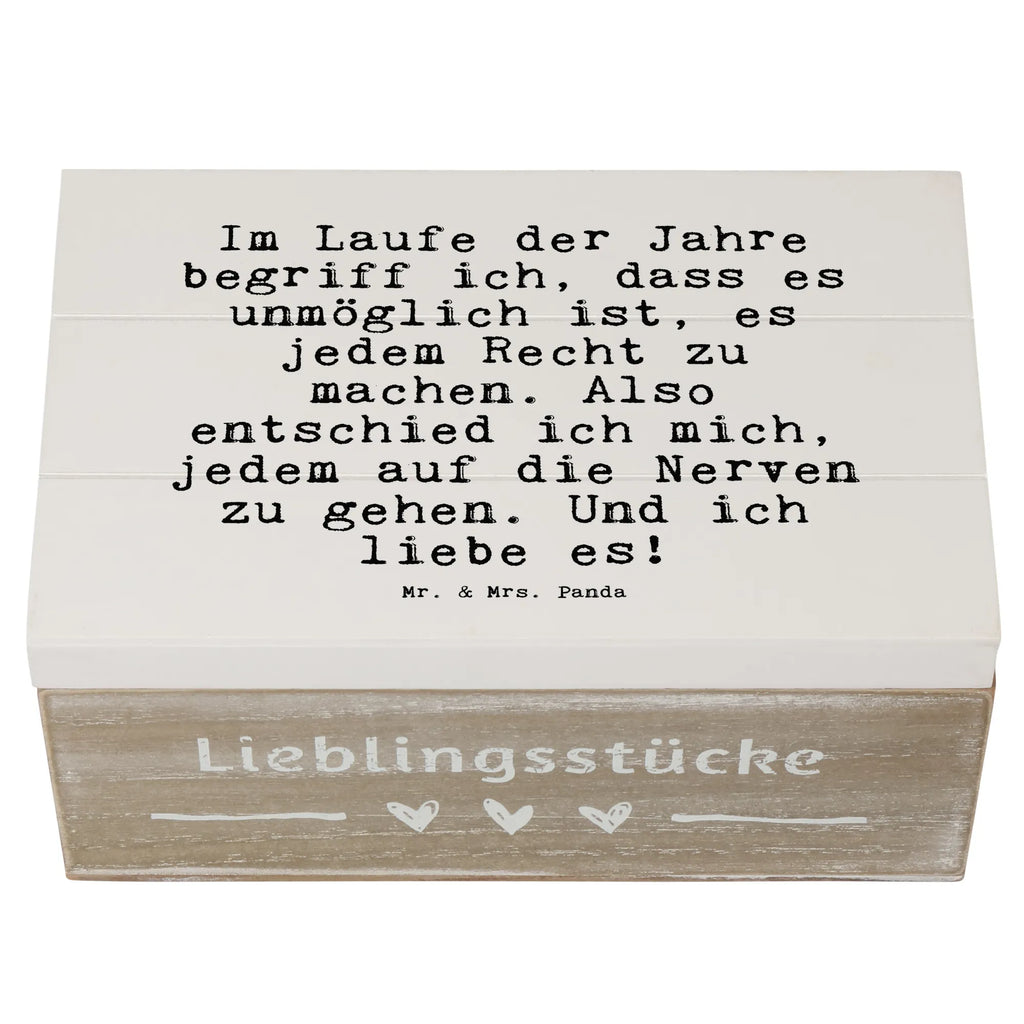 Holzkiste Sprüche und Zitate Im Laufe der Jahre begriff ich, dass es unmöglich ist, es jedem Recht zu machen. Also entschied ich mich, jedem auf die Nerven zu gehen. Und ich liebe es! holzschachtel, holzschatulle, Schatulle, Aufbewahrungsbox aus Holz, Aufbewahrungsbox, Holzbox, truhe holz, Holzbox mit Deckel, Holzkiste, aufbewahrungskisten, Holzboxen, kiste holz, Holzkisten, holzkästchen, aufbewahrungskiste mit deckel, Aufbewahrungskiste, Holz Aufbewahrungsbox, box holz, aufbewahrungsboxen, Box aus Holz, Aufbewahrungsbox Holz, Holztruhe, holztruhen, aufbewahrungstruhe, Holzkiste mit Deckel, Sprüche, Lustige Sprüche, Weisheiten, Zitate, Spruch, Spruch Geschenke, Spruch Sprüche Weisheiten Zitate Lustig Weisheit Worte