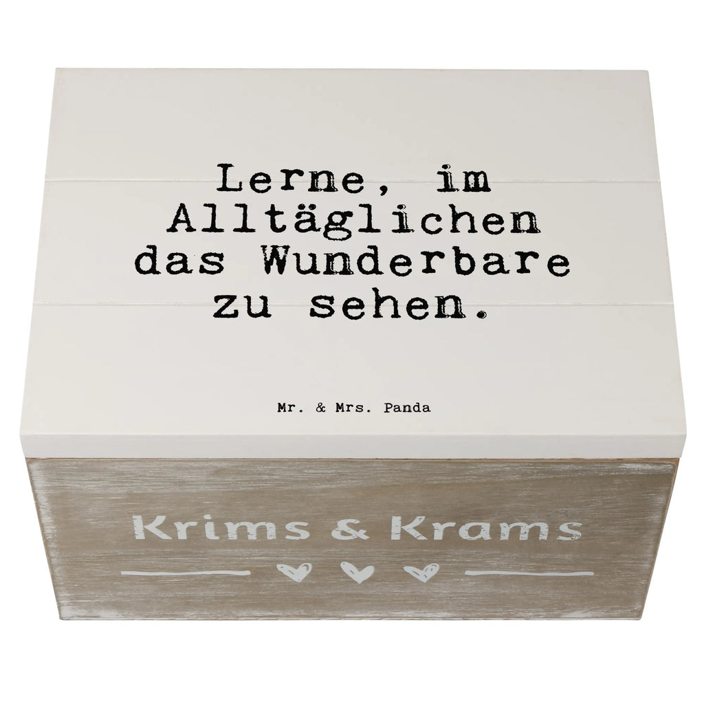 Holzkiste Sprüche und Zitate Lerne, im Alltäglichen das Wunderbare zu sehen. Schatulle, Erinnerungskiste, Geschenkdose, Holzkiste, Dekokiste, Erinnerungsbox, XXL, Truhe, Kiste, Schatzkiste, Aufbewahrungsbox, Geschenkbox, Spruch, Sprüche, lustige Sprüche, Weisheiten, Zitate, Spruch Geschenke, Spruch Sprüche Weisheiten Zitate Lustig Weisheit Worte