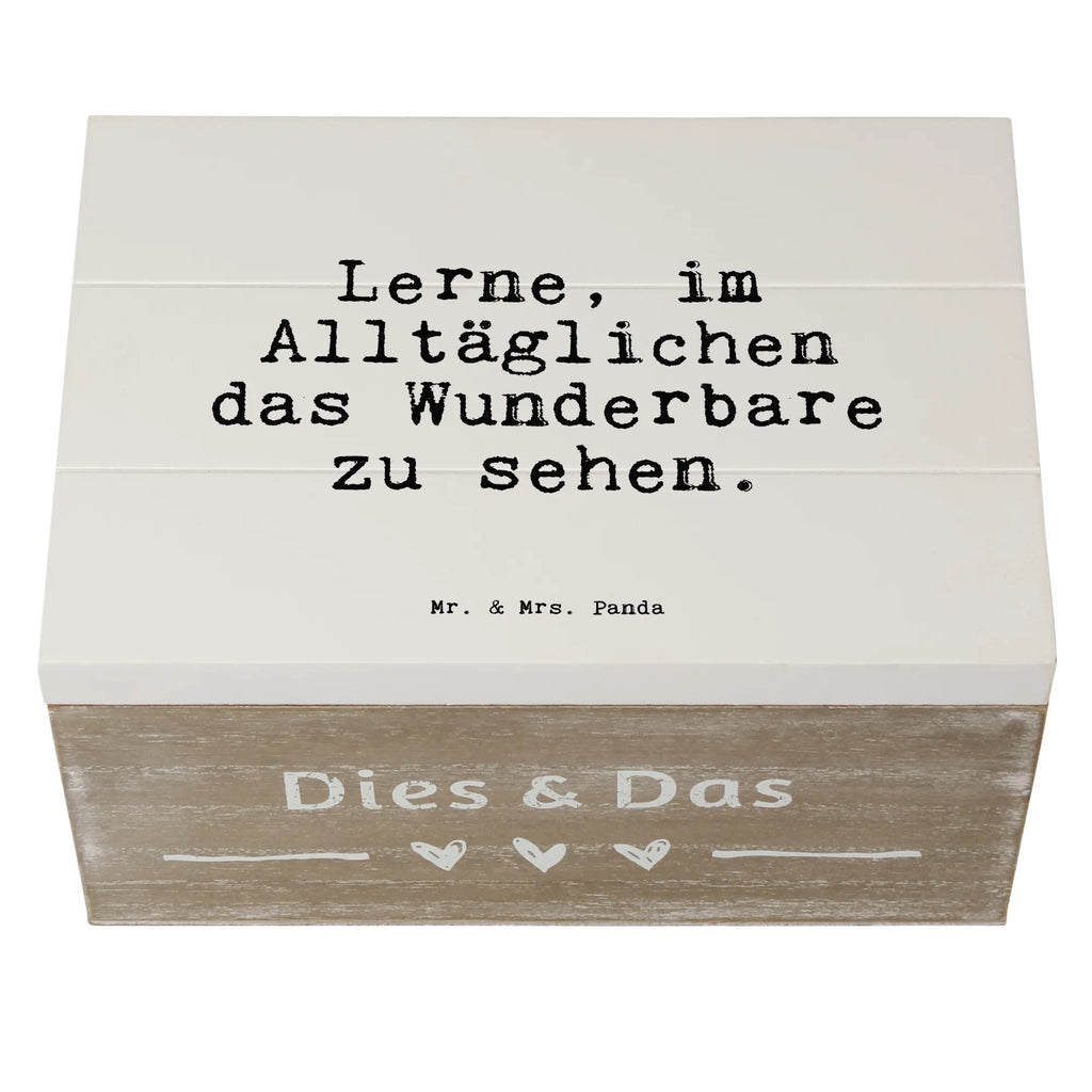 Holzkiste Sprüche und Zitate Lerne, im Alltäglichen das Wunderbare zu sehen. Schatulle, Erinnerungskiste, Geschenkdose, Holzkiste, Dekokiste, Erinnerungsbox, XXL, Truhe, Kiste, Schatzkiste, Aufbewahrungsbox, Geschenkbox, Spruch, Sprüche, lustige Sprüche, Weisheiten, Zitate, Spruch Geschenke, Spruch Sprüche Weisheiten Zitate Lustig Weisheit Worte