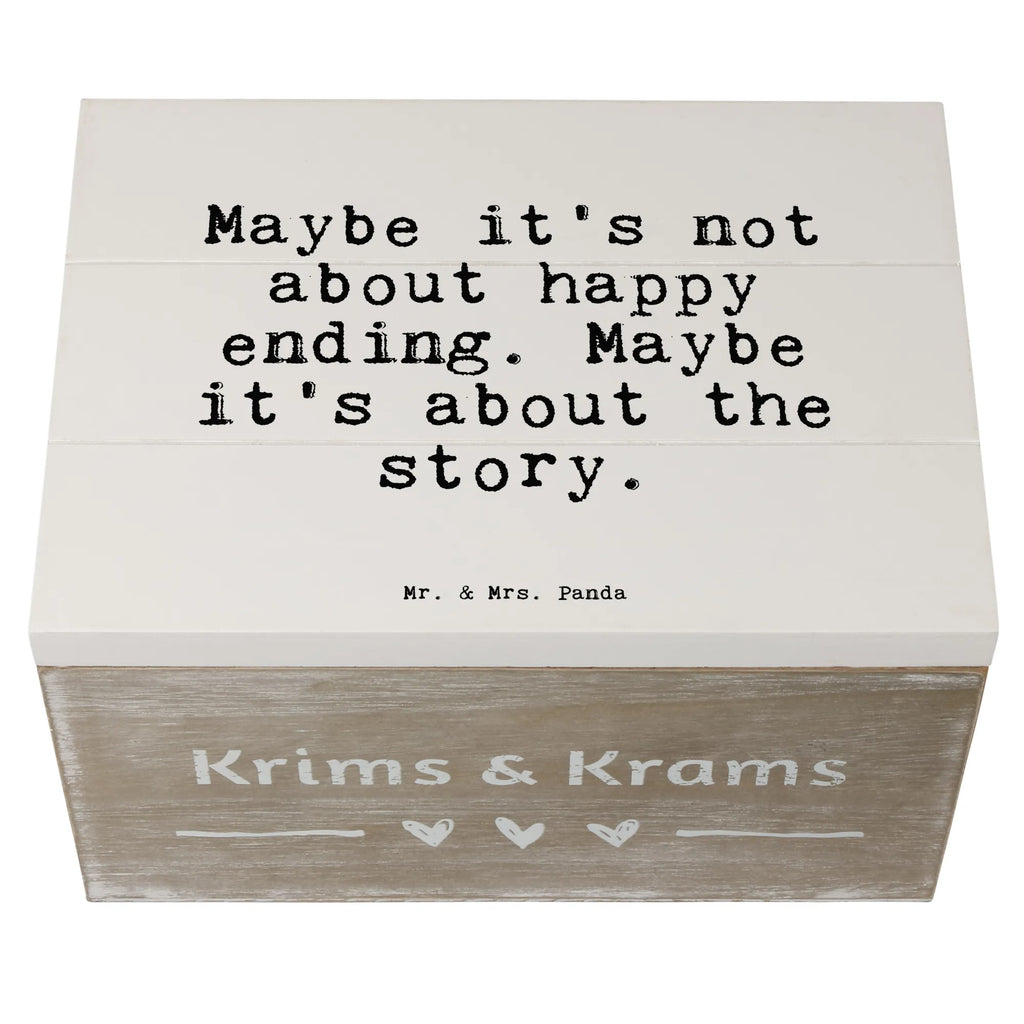 Holzkiste Sprüche und Zitate Maybe it's not about happy ending. Maybe it's about the story. Aufbewahrungsbox, Erinnerungsbox, Geschenkdose, Truhe, Kiste, XXL, Geschenkbox, Schatulle, Schatzkiste, Erinnerungskiste, Holzkiste, Dekokiste, Spruch, Sprüche, lustige Sprüche, Weisheiten, Zitate, Spruch Geschenke, Spruch Sprüche Weisheiten Zitate Lustig Weisheit Worte