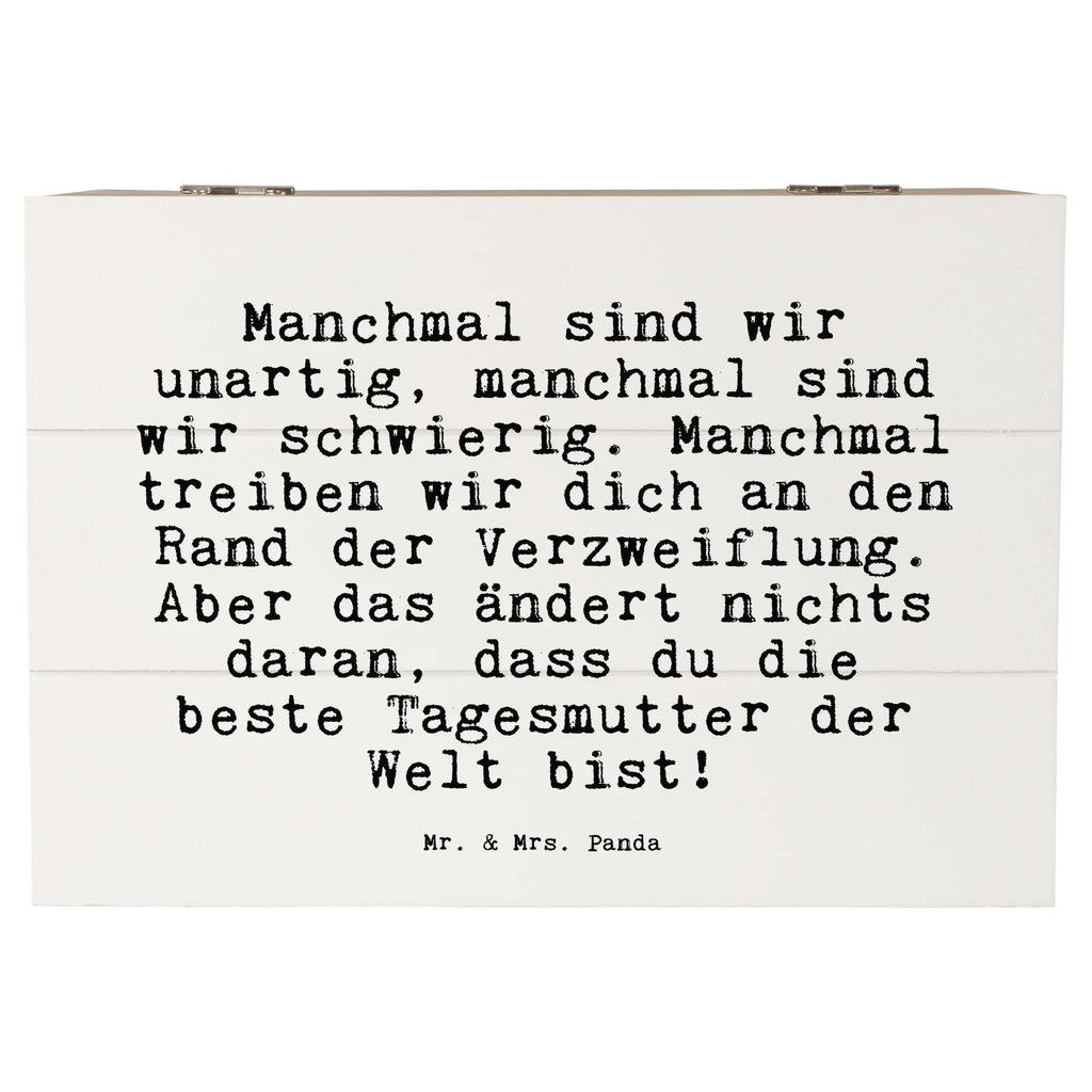 Holzkiste Sprüche und Zitate Manchmal sind wir unartig, manchmal sind wir schwierig. Manchmal treiben wir dich an den Rand der Verzweiflung. Aber das ändert nichts daran, dass du die beste Tagesmutter der Welt bist! Aufbewahrungsbox aus Holz, Aufbewahrungsbox Holz, kiste holz, aufbewahrungskisten, Holzboxen, Holzbox, Holztruhe, Box aus Holz, Holzkiste mit Deckel, truhe holz, Holzbox mit Deckel, Aufbewahrungskiste, Schatulle, Holz Aufbewahrungsbox, box holz, holztruhen, Holzkiste, aufbewahrungstruhe, aufbewahrungsboxen, holzkästchen, aufbewahrungskiste mit deckel, Aufbewahrungsbox, holzschachtel, holzschatulle, Holzkisten, Sprüche, Lustige Sprüche, Weisheiten, Zitate, Spruch, Spruch Geschenke, Spruch Sprüche Weisheiten Zitate Lustig Weisheit Worte