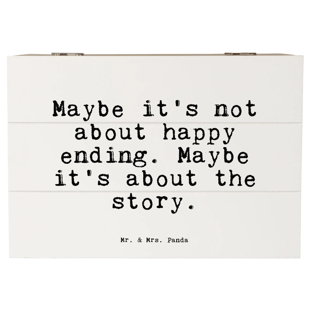 Holzkiste Sprüche und Zitate Maybe it's not about happy ending. Maybe it's about the story. Aufbewahrungsbox, Erinnerungsbox, Geschenkdose, Truhe, Kiste, XXL, Geschenkbox, Schatulle, Schatzkiste, Erinnerungskiste, Holzkiste, Dekokiste, Spruch, Sprüche, lustige Sprüche, Weisheiten, Zitate, Spruch Geschenke, Spruch Sprüche Weisheiten Zitate Lustig Weisheit Worte