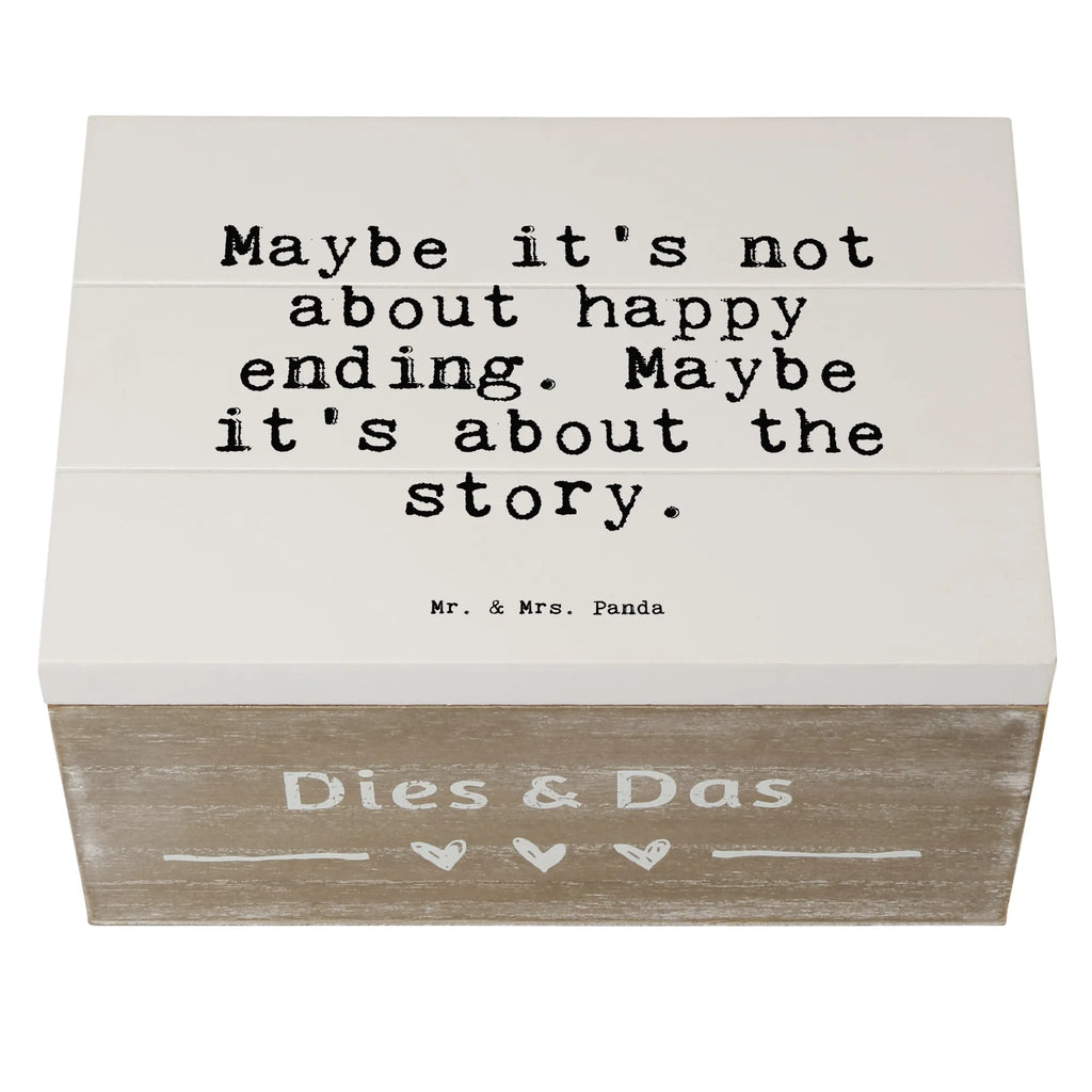 Holzkiste Sprüche und Zitate Maybe it's not about happy ending. Maybe it's about the story. Aufbewahrungsbox, Erinnerungsbox, Geschenkdose, Truhe, Kiste, XXL, Geschenkbox, Schatulle, Schatzkiste, Erinnerungskiste, Holzkiste, Dekokiste, Spruch, Sprüche, lustige Sprüche, Weisheiten, Zitate, Spruch Geschenke, Spruch Sprüche Weisheiten Zitate Lustig Weisheit Worte
