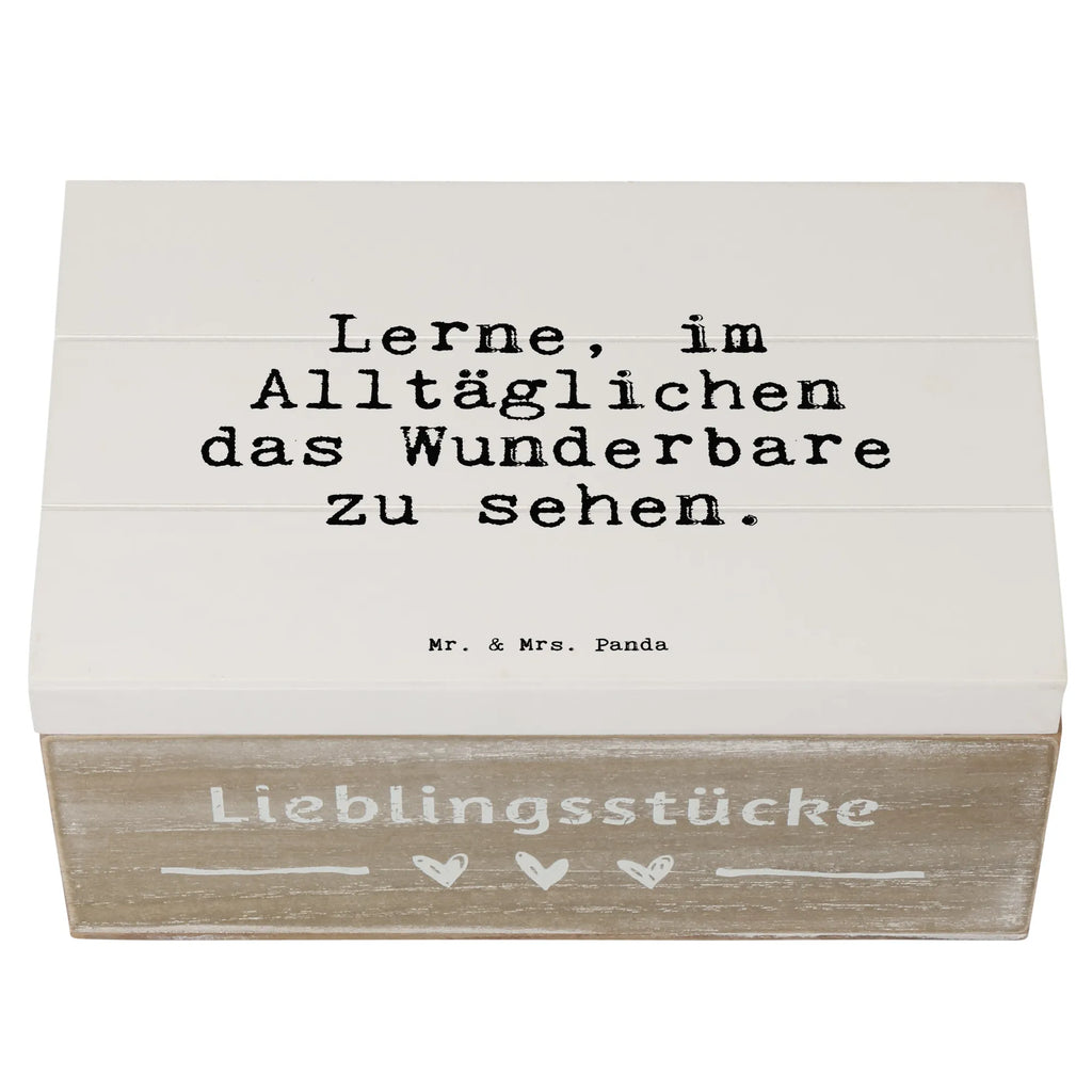 Holzkiste Sprüche und Zitate Lerne, im Alltäglichen das Wunderbare zu sehen. Schatulle, Erinnerungskiste, Geschenkdose, Holzkiste, Dekokiste, Erinnerungsbox, XXL, Truhe, Kiste, Schatzkiste, Aufbewahrungsbox, Geschenkbox, Spruch, Sprüche, lustige Sprüche, Weisheiten, Zitate, Spruch Geschenke, Spruch Sprüche Weisheiten Zitate Lustig Weisheit Worte
