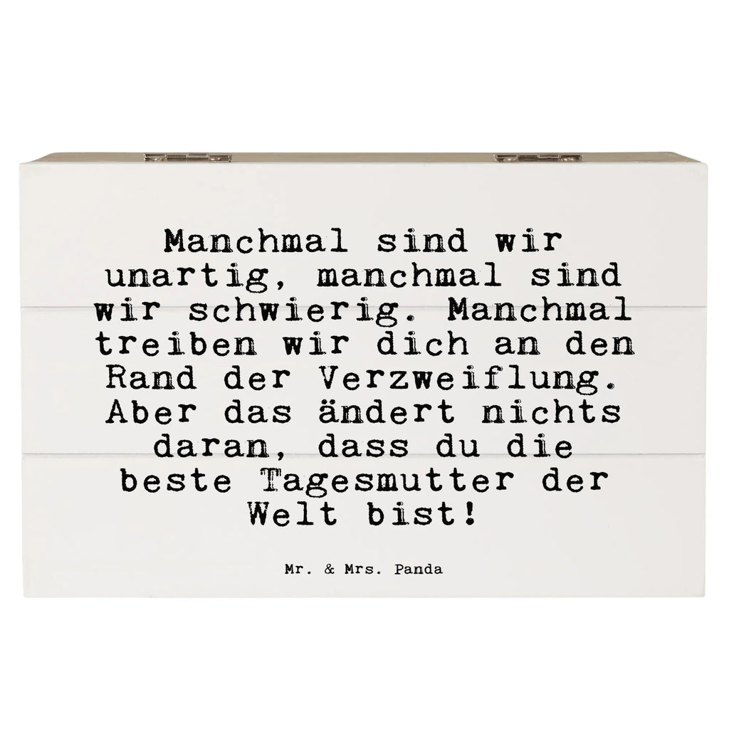 Holzkiste Sprüche und Zitate Manchmal sind wir unartig, manchmal sind wir schwierig. Manchmal treiben wir dich an den Rand der Verzweiflung. Aber das ändert nichts daran, dass du die beste Tagesmutter der Welt bist! Aufbewahrungsbox aus Holz, Aufbewahrungsbox Holz, kiste holz, aufbewahrungskisten, Holzboxen, Holzbox, Holztruhe, Box aus Holz, Holzkiste mit Deckel, truhe holz, Holzbox mit Deckel, Aufbewahrungskiste, Schatulle, Holz Aufbewahrungsbox, box holz, holztruhen, Holzkiste, aufbewahrungstruhe, aufbewahrungsboxen, holzkästchen, aufbewahrungskiste mit deckel, Aufbewahrungsbox, holzschachtel, holzschatulle, Holzkisten, Sprüche, Lustige Sprüche, Weisheiten, Zitate, Spruch, Spruch Geschenke, Spruch Sprüche Weisheiten Zitate Lustig Weisheit Worte