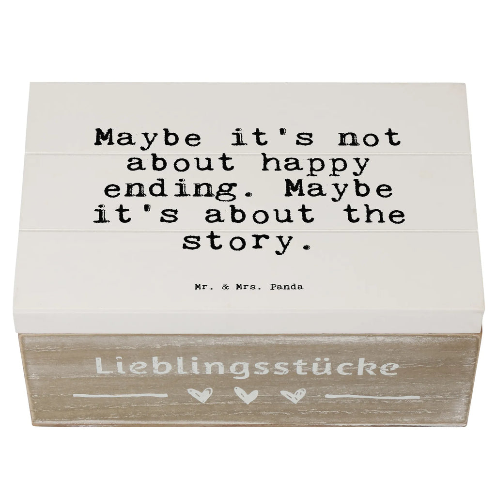 Holzkiste Sprüche und Zitate Maybe it's not about happy ending. Maybe it's about the story. Aufbewahrungsbox, Erinnerungsbox, Geschenkdose, Truhe, Kiste, XXL, Geschenkbox, Schatulle, Schatzkiste, Erinnerungskiste, Holzkiste, Dekokiste, Spruch, Sprüche, lustige Sprüche, Weisheiten, Zitate, Spruch Geschenke, Spruch Sprüche Weisheiten Zitate Lustig Weisheit Worte