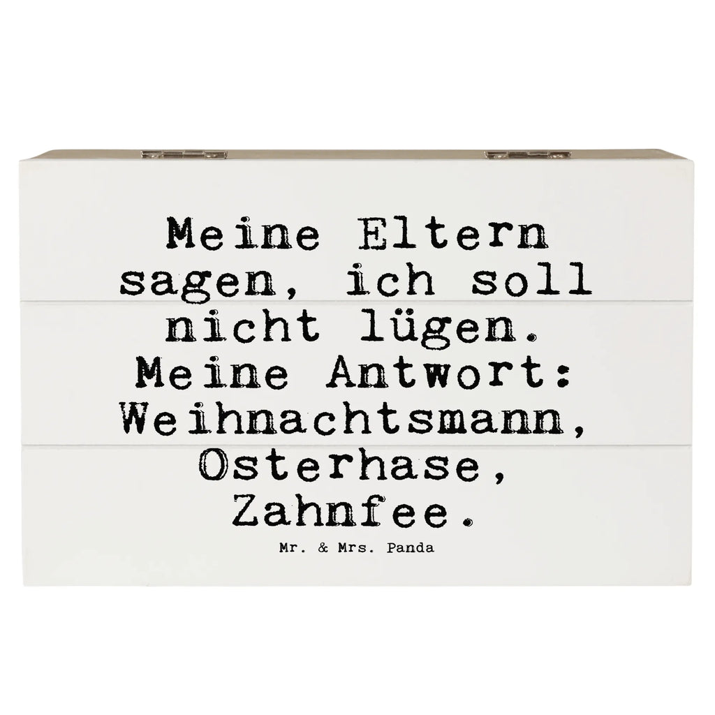 Holzkiste Sprüche und Zitate Meine Eltern sagen, ich soll nicht lügen. Meine Antwort: Weihnachtsmann, Osterhase, Zahnfee. kiste holz, holzschachtel, holzschatulle, Holzkiste mit Deckel, Box aus Holz, Holzbox mit Deckel, Aufbewahrungsbox Holz, Schatulle, Holzkiste, Aufbewahrungsbox, Holzboxen, truhe holz, aufbewahrungskiste mit deckel, Aufbewahrungsbox aus Holz, Holzkisten, aufbewahrungsboxen, box holz, holzkästchen, Holzbox, aufbewahrungstruhe, holztruhen, aufbewahrungskisten, Aufbewahrungskiste, Holz Aufbewahrungsbox, Holztruhe, Sprüche, Lustige Sprüche, Weisheiten, Zitate, Spruch, Spruch Geschenke, Spruch Sprüche Weisheiten Zitate Lustig Weisheit Worte