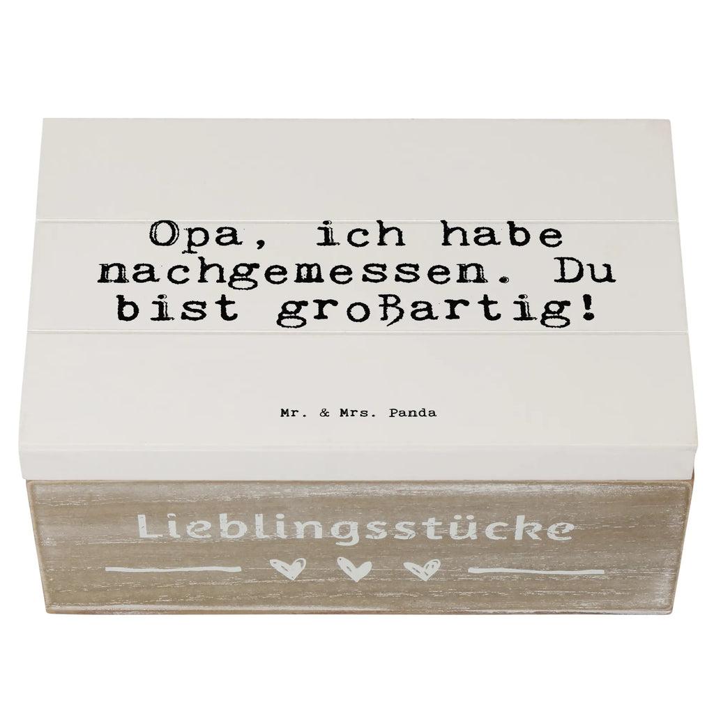 Wooden chest Opa, ich habe nachgemessen.... aufbewahrungstruhe, kiste holz, holztruhen, Aufbewahrungsbox, Holzbox mit Deckel, box holz, Aufbewahrungskiste, Holzkiste mit Deckel, Holzbox, aufbewahrungskisten, holzschachtel, aufbewahrungskiste mit deckel, truhe holz, holzschatulle, Aufbewahrungsbox aus Holz, Schatulle, Aufbewahrungsbox Holz, aufbewahrungsboxen, Holz Aufbewahrungsbox, Holzboxen, Holzkiste, Holztruhe, Box aus Holz, holzkästchen, Holzkisten, Sprüche, Lustige Sprüche, Weisheiten, Zitate, Spruch, Spruch Geschenke, Spruch Sprüche Weisheiten Zitate Lustig Weisheit Worte