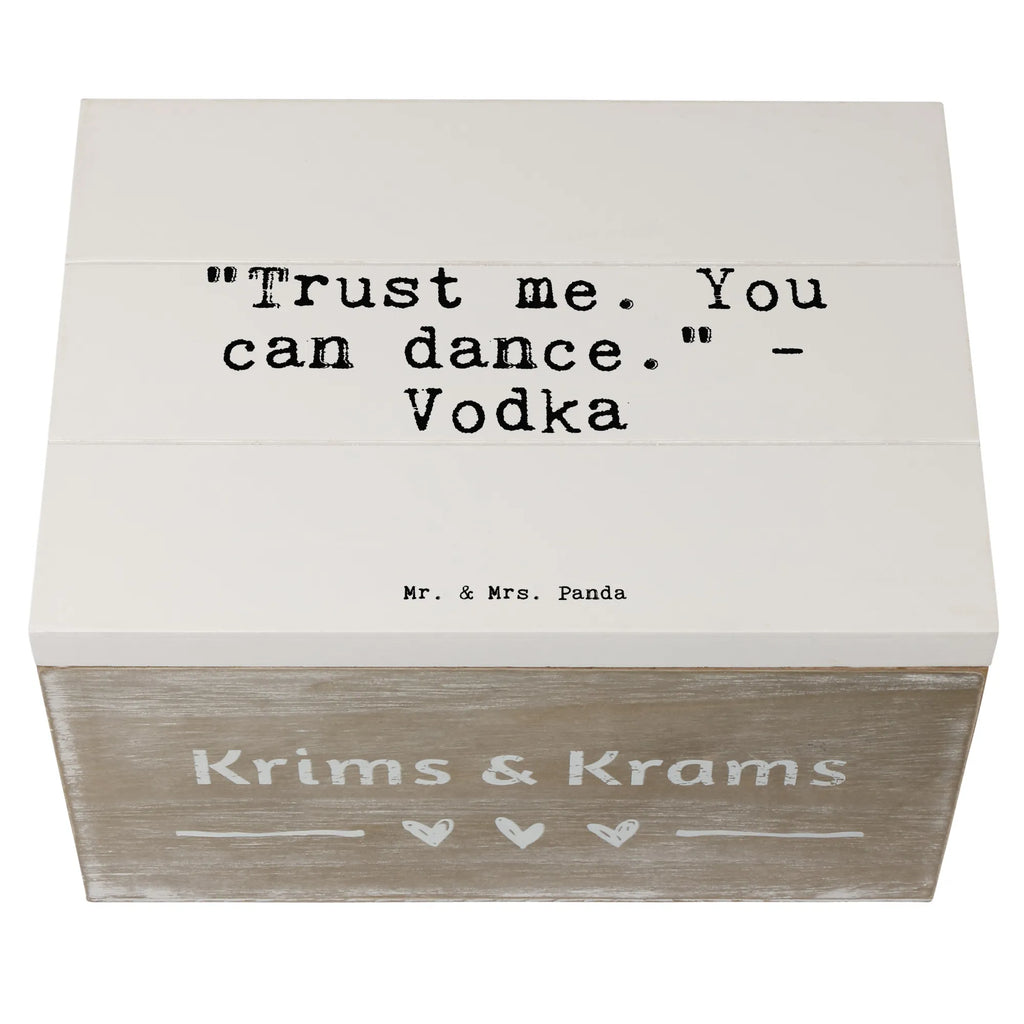 Holzkiste Sprüche und Zitate "Trust me. You can dance." - Vodka Holzkiste, Holzbox mit Deckel, Aufbewahrungsbox, aufbewahrungskisten, Holzkiste mit Deckel, aufbewahrungstruhe, Box aus Holz, Holz Aufbewahrungsbox, Aufbewahrungsbox aus Holz, holzschachtel, truhe holz, kiste holz, Holzboxen, box holz, Schatulle, Holztruhe, Aufbewahrungskiste, Holzkisten, Aufbewahrungsbox Holz, aufbewahrungsboxen, holztruhen, aufbewahrungskiste mit deckel, holzschatulle, holzkästchen, Holzbox, Sprüche, Lustige Sprüche, Weisheiten, Zitate, Spruch, Spruch Geschenke, Spruch Sprüche Weisheiten Zitate Lustig Weisheit Worte