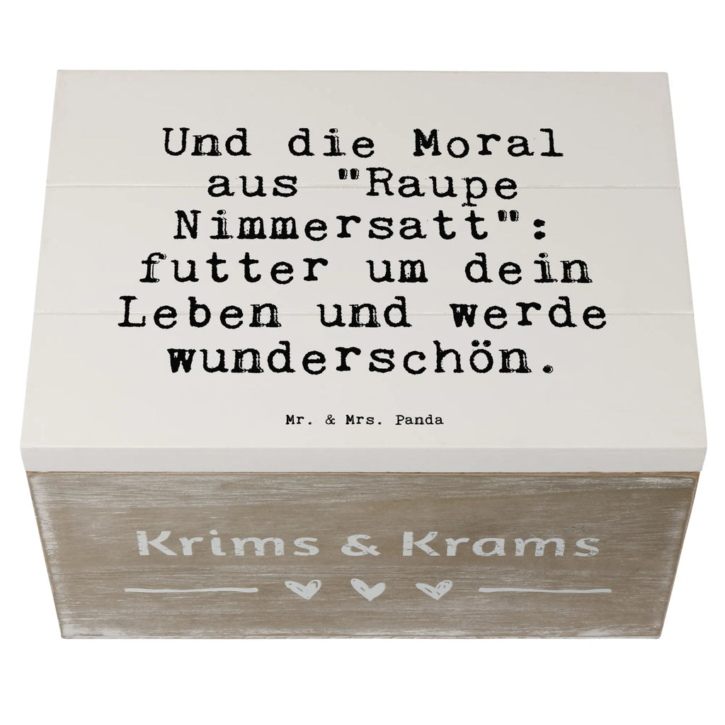 Holzkiste Sprüche und Zitate Und die Moral aus "Raupe Nimmersatt": futter um dein Leben und werde wunderschön. Holzkiste mit Deckel, holzkästchen, Schatulle, box holz, Box aus Holz, truhe holz, Aufbewahrungsbox Holz, kiste holz, Holz Aufbewahrungsbox, Holzbox, Holzboxen, aufbewahrungstruhe, Aufbewahrungsbox aus Holz, holzschatulle, Aufbewahrungsbox, Holztruhe, Holzbox mit Deckel, holzschachtel, Holzkisten, aufbewahrungskisten, Holzkiste, Aufbewahrungskiste, aufbewahrungsboxen, holztruhen, aufbewahrungskiste mit deckel, Sprüche, Lustige Sprüche, Weisheiten, Zitate, Spruch, Spruch Geschenke, Spruch Sprüche Weisheiten Zitate Lustig Weisheit Worte