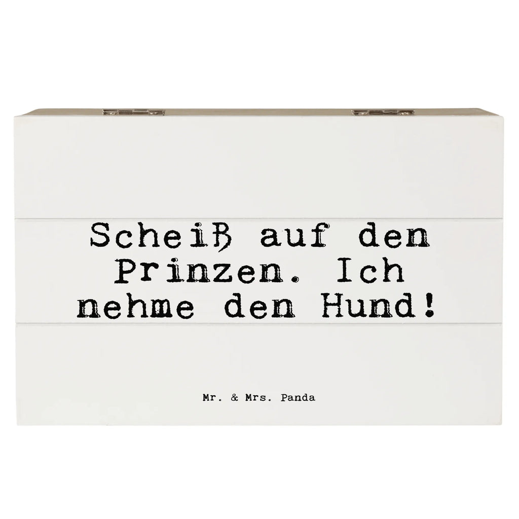 Holzkiste Sprüche und Zitate Scheiß auf den Prinzen. Ich nehme den Hund! Aufbewahrungsbox, Erinnerungskiste, XXL, Schatulle, Geschenkdose, Schatzkiste, Geschenkbox, Holzkiste, Truhe, Kiste, Dekokiste, Erinnerungsbox, Spruch, Sprüche, lustige Sprüche, Weisheiten, Zitate, Spruch Geschenke, Spruch Sprüche Weisheiten Zitate Lustig Weisheit Worte