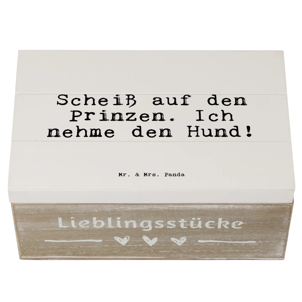 Holzkiste Sprüche und Zitate Scheiß auf den Prinzen. Ich nehme den Hund! Aufbewahrungsbox, Erinnerungskiste, XXL, Schatulle, Geschenkdose, Schatzkiste, Geschenkbox, Holzkiste, Truhe, Kiste, Dekokiste, Erinnerungsbox, Spruch, Sprüche, lustige Sprüche, Weisheiten, Zitate, Spruch Geschenke, Spruch Sprüche Weisheiten Zitate Lustig Weisheit Worte