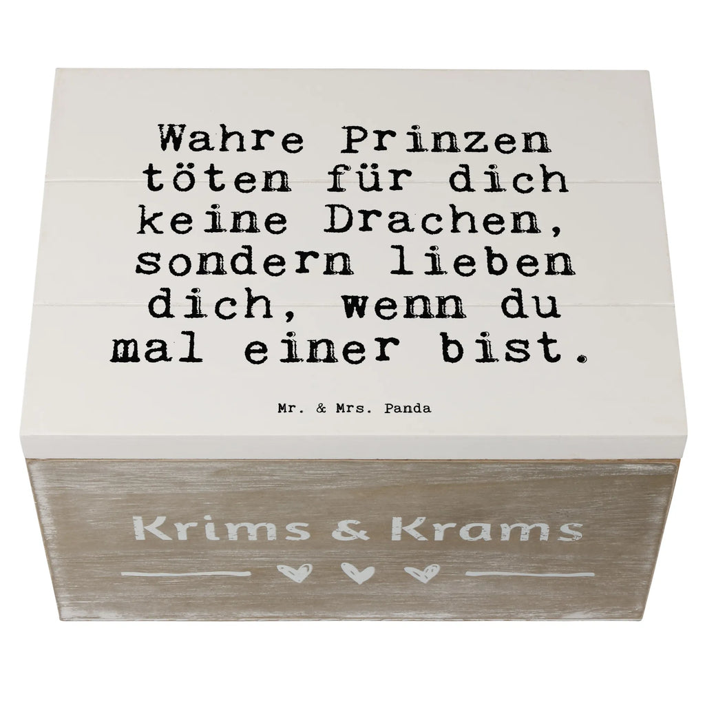 Holzkiste Sprüche und Zitate Wahre Prinzen töten für dich keine Drachen, sondern lieben dich, wenn du mal einer bist. XXL, Dekokiste, Geschenkdose, Schatulle, Schatzkiste, Aufbewahrungsbox, Geschenkbox, Kiste, Holzkiste, Erinnerungskiste, Truhe, Erinnerungsbox, Spruch, Sprüche, lustige Sprüche, Weisheiten, Zitate, Spruch Geschenke, Spruch Sprüche Weisheiten Zitate Lustig Weisheit Worte