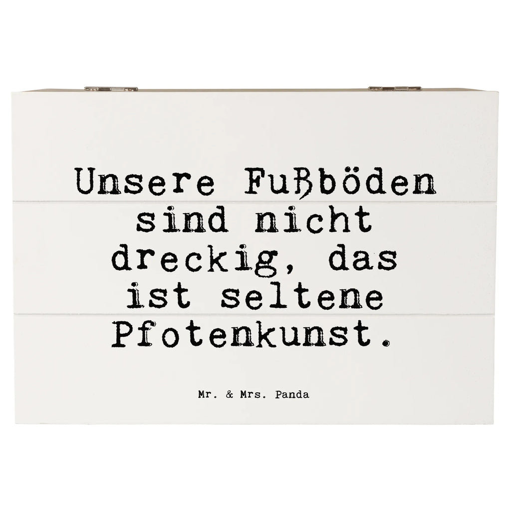 Holzkiste Sprüche und Zitate Unsere Fußböden sind nicht dreckig, das ist seltene Pfotenkunst. truhe holz, aufbewahrungstruhe, Schatulle, aufbewahrungsboxen, kiste holz, holzschachtel, Holzbox mit Deckel, holzkästchen, Holzkisten, Aufbewahrungskiste, Holzbox, Holztruhe, Aufbewahrungsbox, box holz, Holzkiste, holztruhen, aufbewahrungskisten, Holzkiste mit Deckel, Box aus Holz, holzschatulle, Aufbewahrungsbox Holz, Holz Aufbewahrungsbox, Aufbewahrungsbox aus Holz, aufbewahrungskiste mit deckel, Holzboxen, Sprüche, Lustige Sprüche, Weisheiten, Zitate, Spruch, Spruch Geschenke, Spruch Sprüche Weisheiten Zitate Lustig Weisheit Worte