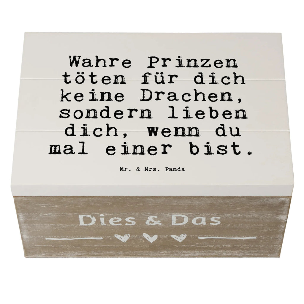 Holzkiste Sprüche und Zitate Wahre Prinzen töten für dich keine Drachen, sondern lieben dich, wenn du mal einer bist. XXL, Dekokiste, Geschenkdose, Schatulle, Schatzkiste, Aufbewahrungsbox, Geschenkbox, Kiste, Holzkiste, Erinnerungskiste, Truhe, Erinnerungsbox, Spruch, Sprüche, lustige Sprüche, Weisheiten, Zitate, Spruch Geschenke, Spruch Sprüche Weisheiten Zitate Lustig Weisheit Worte