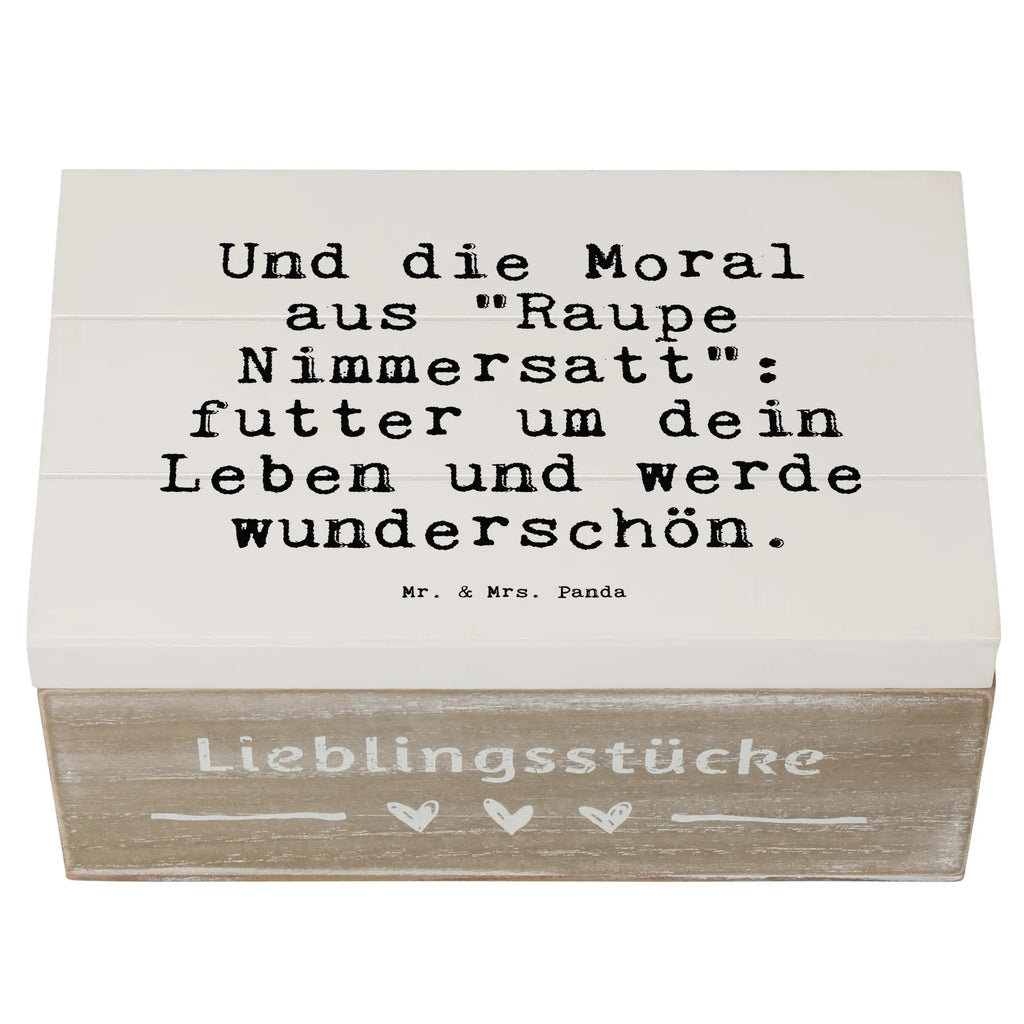 Holzkiste Sprüche und Zitate Und die Moral aus "Raupe Nimmersatt": futter um dein Leben und werde wunderschön. Holzkiste mit Deckel, holzkästchen, Schatulle, box holz, Box aus Holz, truhe holz, Aufbewahrungsbox Holz, kiste holz, Holz Aufbewahrungsbox, Holzbox, Holzboxen, aufbewahrungstruhe, Aufbewahrungsbox aus Holz, holzschatulle, Aufbewahrungsbox, Holztruhe, Holzbox mit Deckel, holzschachtel, Holzkisten, aufbewahrungskisten, Holzkiste, Aufbewahrungskiste, aufbewahrungsboxen, holztruhen, aufbewahrungskiste mit deckel, Sprüche, Lustige Sprüche, Weisheiten, Zitate, Spruch, Spruch Geschenke, Spruch Sprüche Weisheiten Zitate Lustig Weisheit Worte