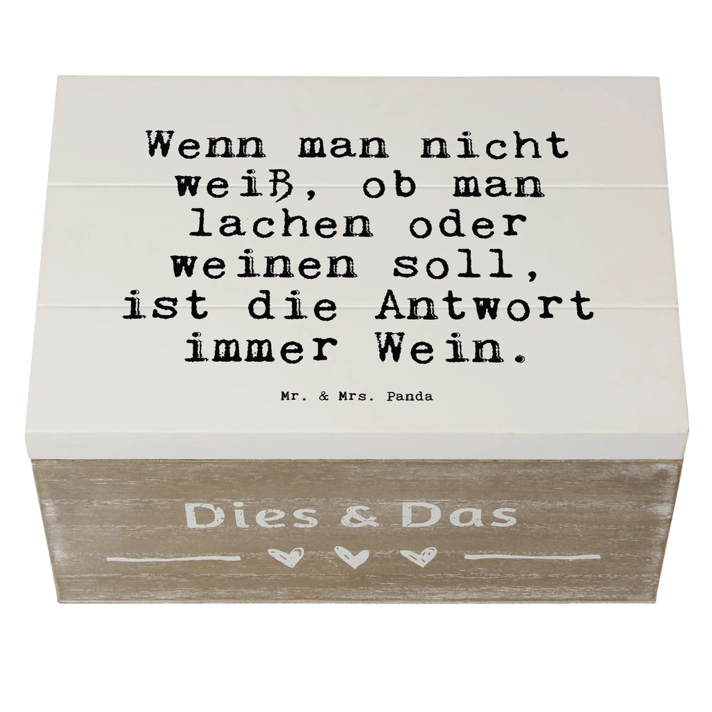 Holzkiste Sprüche und Zitate Wenn man nicht weiß, ob man lachen oder weinen soll, ist die Antwort immer Wein. Erinnerungsbox, Schatulle, Schatzkiste, Dekokiste, Holzkiste, Kiste, Erinnerungskiste, Truhe, Geschenkbox, XXL, Aufbewahrungsbox, Geschenkdose, Spruch, Sprüche, lustige Sprüche, Weisheiten, Zitate, Spruch Geschenke, Spruch Sprüche Weisheiten Zitate Lustig Weisheit Worte