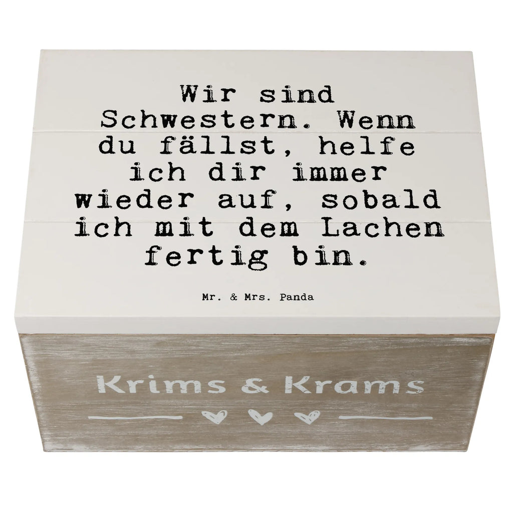 Holzkiste Sprüche und Zitate Wir sind Schwestern. Wenn du fällst, helfe ich dir immer wieder auf, sobald ich mit dem Lachen fertig bin. Geschenkbox, Truhe, Geschenkdose, Dekokiste, Holzkiste, Schatulle, Erinnerungskiste, Kiste, Aufbewahrungsbox, Erinnerungsbox, Schatzkiste, XXL, Spruch, Sprüche, lustige Sprüche, Weisheiten, Zitate, Spruch Geschenke, Spruch Sprüche Weisheiten Zitate Lustig Weisheit Worte