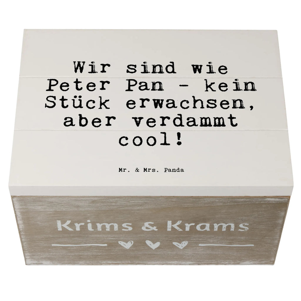 Holzkiste Sprüche und Zitate Wir sind wie Peter Pan - kein Stück erwachsen, aber verdammt cool! Holz Aufbewahrungsbox, Holzbox mit Deckel, Holzkisten, Aufbewahrungsbox aus Holz, holzkästchen, Holzboxen, Schatulle, truhe holz, holzschatulle, Holzkiste, Aufbewahrungsbox Holz, holzschachtel, box holz, aufbewahrungstruhe, Holzbox, kiste holz, Holzkiste mit Deckel, Aufbewahrungskiste, holztruhen, aufbewahrungskiste mit deckel, aufbewahrungsboxen, Holztruhe, aufbewahrungskisten, Aufbewahrungsbox, Box aus Holz, Sprüche, Lustige Sprüche, Weisheiten, Zitate, Spruch, Spruch Geschenke, Spruch Sprüche Weisheiten Zitate Lustig Weisheit Worte