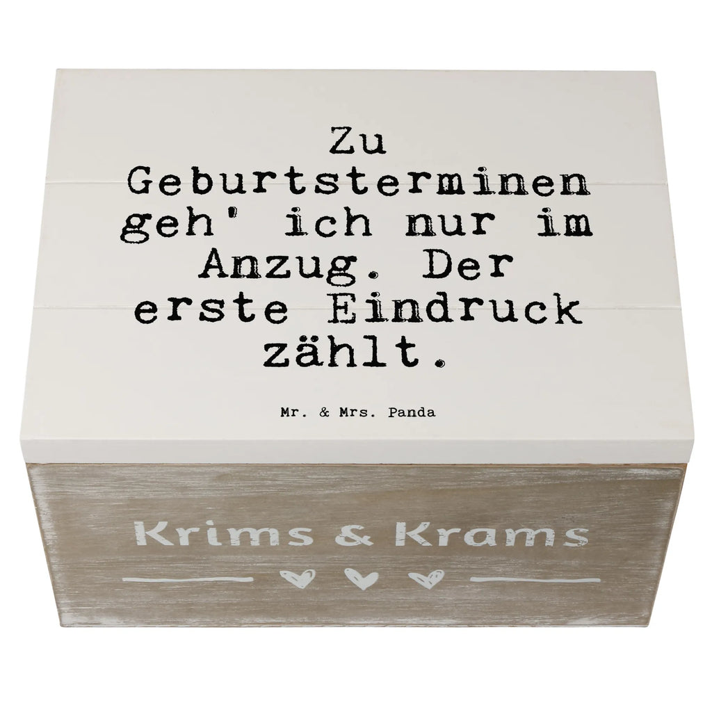 Holzkiste Sprüche und Zitate Zu Geburtsterminen geh' ich nur im Anzug. Der erste Eindruck zählt. Schatzkiste, Geschenkbox, Holzkiste, Dekokiste, Erinnerungskiste, Geschenkdose, Aufbewahrungsbox, Truhe, Schatulle, XXL, Kiste, Erinnerungsbox, Spruch, Sprüche, lustige Sprüche, Weisheiten, Zitate, Spruch Geschenke, Spruch Sprüche Weisheiten Zitate Lustig Weisheit Worte