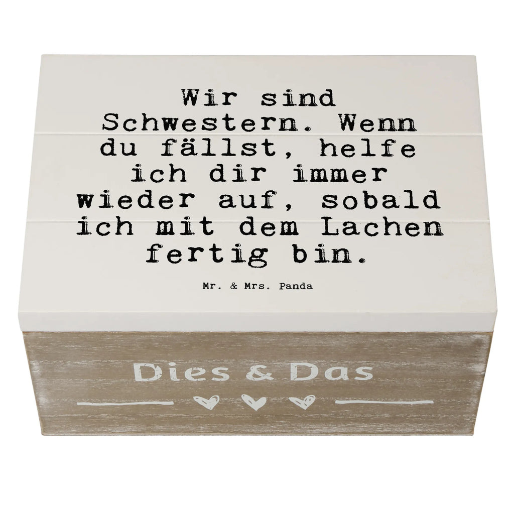 Holzkiste Sprüche und Zitate Wir sind Schwestern. Wenn du fällst, helfe ich dir immer wieder auf, sobald ich mit dem Lachen fertig bin. Geschenkbox, Truhe, Geschenkdose, Dekokiste, Holzkiste, Schatulle, Erinnerungskiste, Kiste, Aufbewahrungsbox, Erinnerungsbox, Schatzkiste, XXL, Spruch, Sprüche, lustige Sprüche, Weisheiten, Zitate, Spruch Geschenke, Spruch Sprüche Weisheiten Zitate Lustig Weisheit Worte
