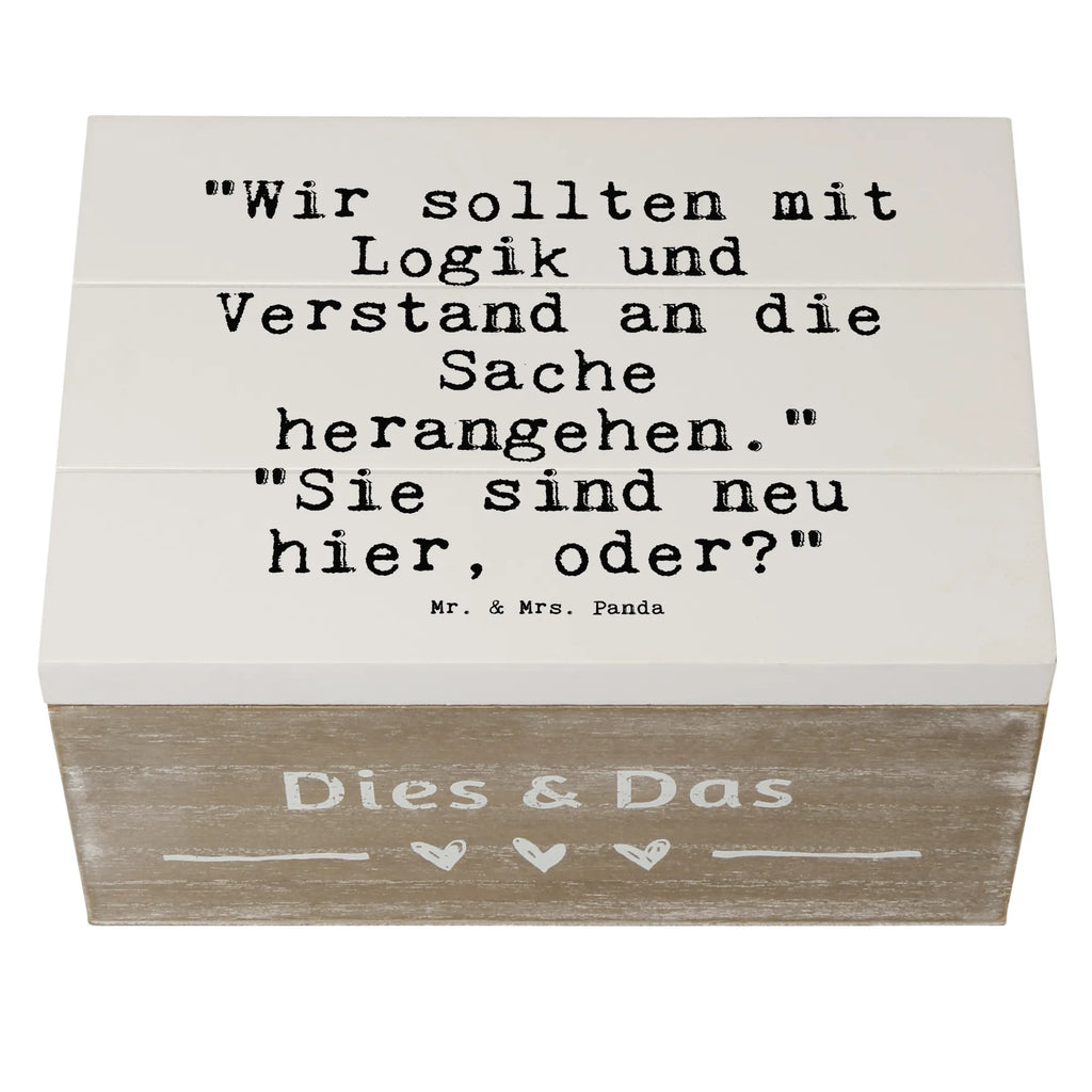 Wooden chest "Wir sollten mit Logik... Box aus Holz, Holzkisten, Holz Aufbewahrungsbox, Holzkiste, Holzbox mit Deckel, Aufbewahrungsbox Holz, aufbewahrungskisten, kiste holz, Aufbewahrungsbox, holzkästchen, holztruhen, Holztruhe, Holzboxen, box holz, Holzkiste mit Deckel, aufbewahrungskiste mit deckel, truhe holz, Aufbewahrungsbox aus Holz, holzschatulle, Schatulle, holzschachtel, aufbewahrungstruhe, Aufbewahrungskiste, Holzbox, aufbewahrungsboxen, Sprüche, Lustige Sprüche, Weisheiten, Zitate, Spruch, Spruch Geschenke, Spruch Sprüche Weisheiten Zitate Lustig Weisheit Worte