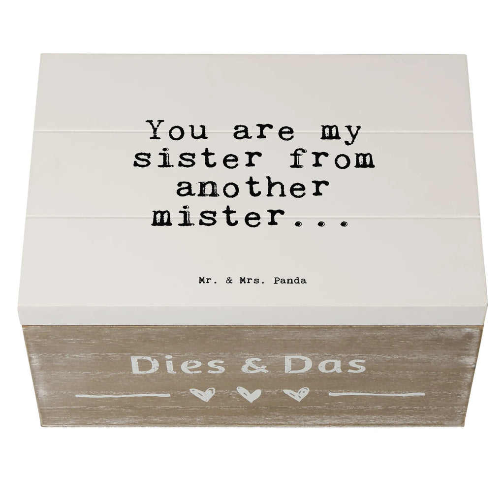 Holzkiste Sprüche und Zitate You are my sister from another mister... holzschatulle, kiste holz, Holzbox, Holzkiste, Aufbewahrungsbox, aufbewahrungsboxen, holzkästchen, aufbewahrungstruhe, Holz Aufbewahrungsbox, aufbewahrungskiste mit deckel, Box aus Holz, aufbewahrungskisten, Holzkisten, Holzboxen, holzschachtel, Holztruhe, truhe holz, Holzbox mit Deckel, Aufbewahrungskiste, Schatulle, box holz, Holzkiste mit Deckel, Aufbewahrungsbox aus Holz, holztruhen, Aufbewahrungsbox Holz, Sprüche, Lustige Sprüche, Weisheiten, Zitate, Spruch, Spruch Geschenke, Spruch Sprüche Weisheiten Zitate Lustig Weisheit Worte