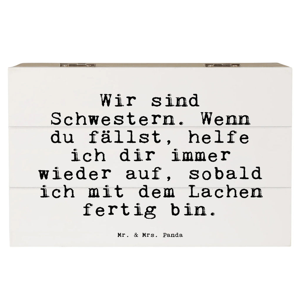 Holzkiste Sprüche und Zitate Wir sind Schwestern. Wenn du fällst, helfe ich dir immer wieder auf, sobald ich mit dem Lachen fertig bin. Geschenkbox, Truhe, Geschenkdose, Dekokiste, Holzkiste, Schatulle, Erinnerungskiste, Kiste, Aufbewahrungsbox, Erinnerungsbox, Schatzkiste, XXL, Spruch, Sprüche, lustige Sprüche, Weisheiten, Zitate, Spruch Geschenke, Spruch Sprüche Weisheiten Zitate Lustig Weisheit Worte
