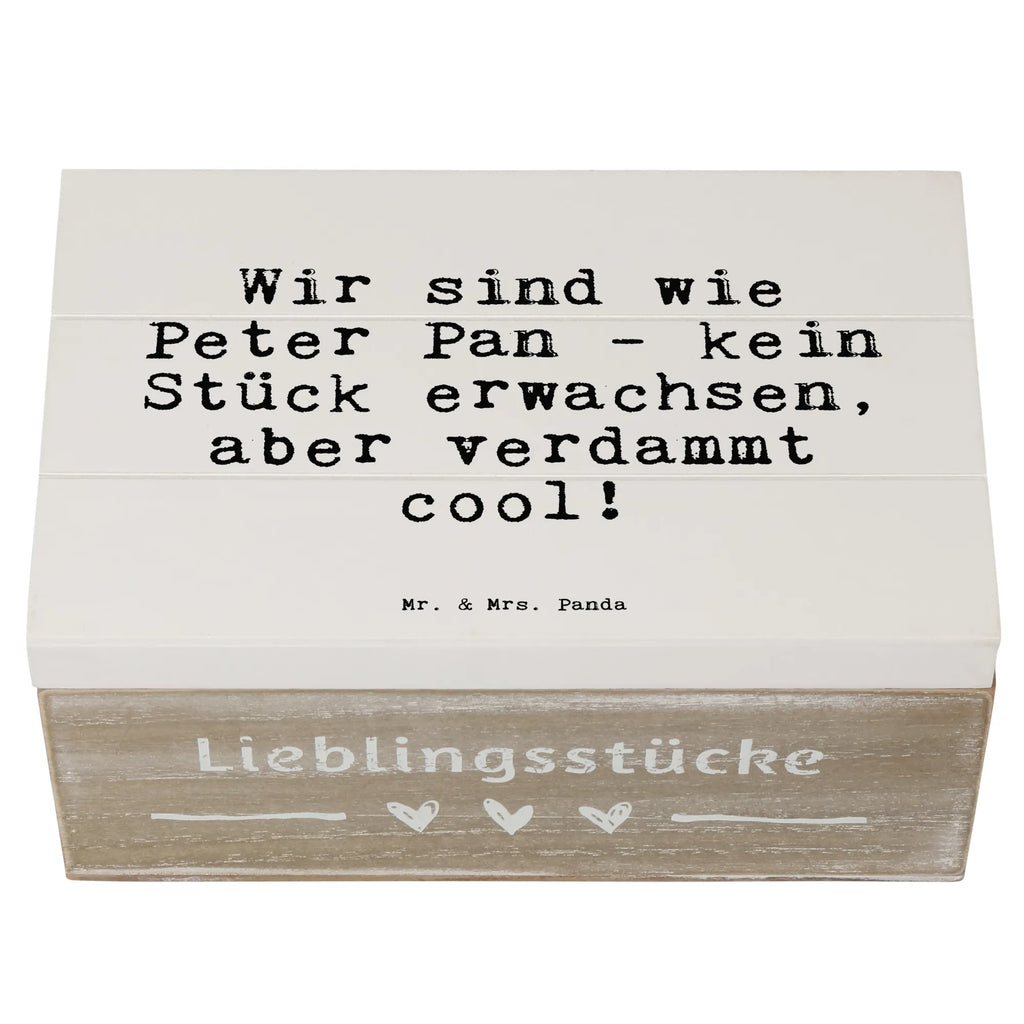 Holzkiste Sprüche und Zitate Wir sind wie Peter Pan - kein Stück erwachsen, aber verdammt cool! Holz Aufbewahrungsbox, Holzbox mit Deckel, Holzkisten, Aufbewahrungsbox aus Holz, holzkästchen, Holzboxen, Schatulle, truhe holz, holzschatulle, Holzkiste, Aufbewahrungsbox Holz, holzschachtel, box holz, aufbewahrungstruhe, Holzbox, kiste holz, Holzkiste mit Deckel, Aufbewahrungskiste, holztruhen, aufbewahrungskiste mit deckel, aufbewahrungsboxen, Holztruhe, aufbewahrungskisten, Aufbewahrungsbox, Box aus Holz, Sprüche, Lustige Sprüche, Weisheiten, Zitate, Spruch, Spruch Geschenke, Spruch Sprüche Weisheiten Zitate Lustig Weisheit Worte