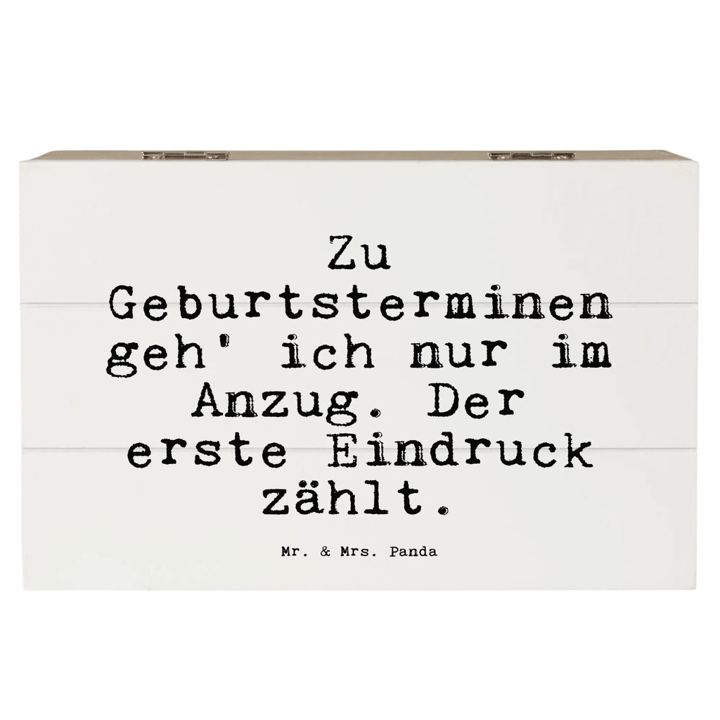 Holzkiste Sprüche und Zitate Zu Geburtsterminen geh' ich nur im Anzug. Der erste Eindruck zählt. Schatzkiste, Geschenkbox, Holzkiste, Dekokiste, Erinnerungskiste, Geschenkdose, Aufbewahrungsbox, Truhe, Schatulle, XXL, Kiste, Erinnerungsbox, Spruch, Sprüche, lustige Sprüche, Weisheiten, Zitate, Spruch Geschenke, Spruch Sprüche Weisheiten Zitate Lustig Weisheit Worte