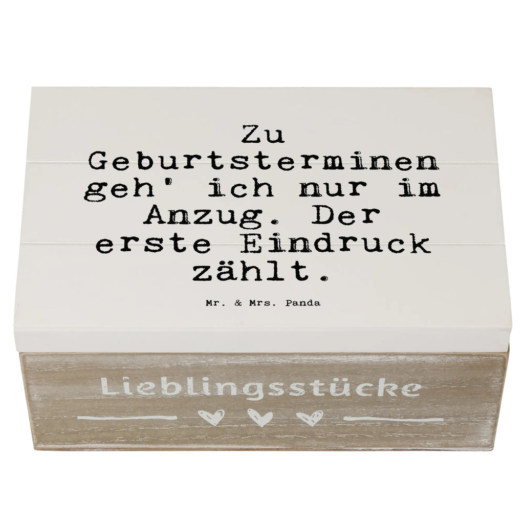 Holzkiste Sprüche und Zitate Zu Geburtsterminen geh' ich nur im Anzug. Der erste Eindruck zählt. Schatzkiste, Geschenkbox, Holzkiste, Dekokiste, Erinnerungskiste, Geschenkdose, Aufbewahrungsbox, Truhe, Schatulle, XXL, Kiste, Erinnerungsbox, Spruch, Sprüche, lustige Sprüche, Weisheiten, Zitate, Spruch Geschenke, Spruch Sprüche Weisheiten Zitate Lustig Weisheit Worte