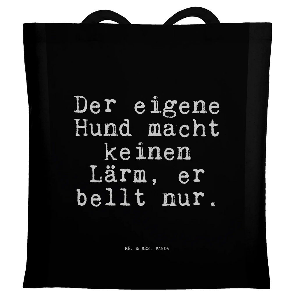 Tote bag Der eigene Hund macht... bag, shoulder bag, shopping bag, Carrier bag, cotton bag, pouch, cloth bag, shopper, jute bag, saying, sayings, funny, wisdom, quotes, Sayings Proverbs Wisdom Quotes Funny Wisdom Words